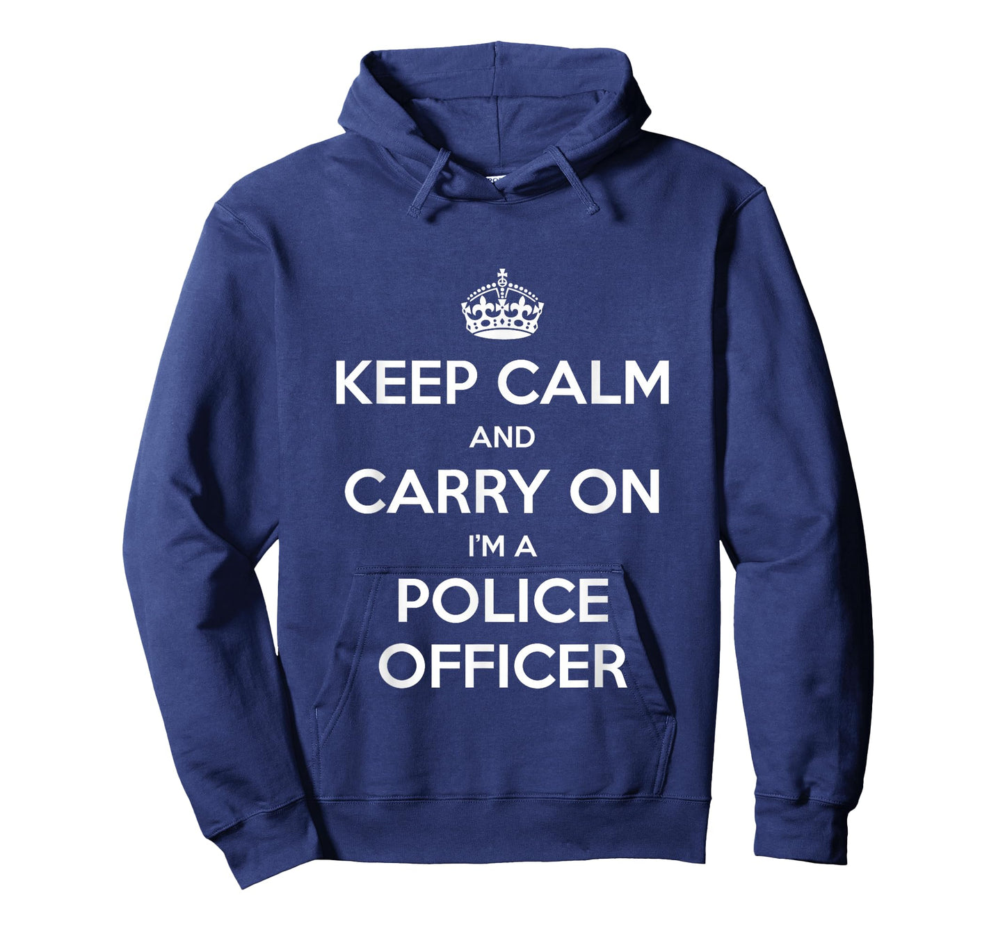 Keep Calm and Carry On I’m a Police Officer - Funny T-Shirt