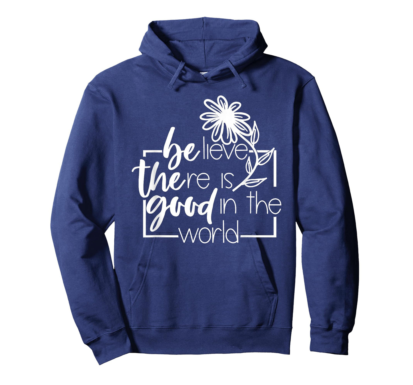Believe There is Good in The World Flower Sayin Quote Purple T-Shirt