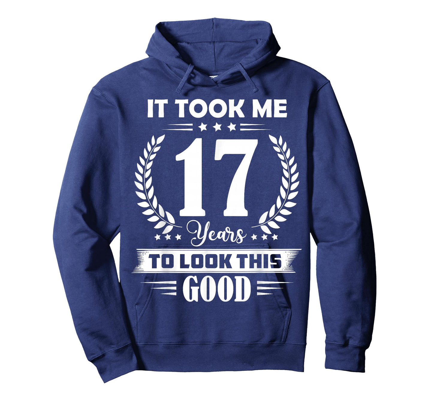 It Took Me 17 Years to Look This Good 17th Birthday T-Shirt