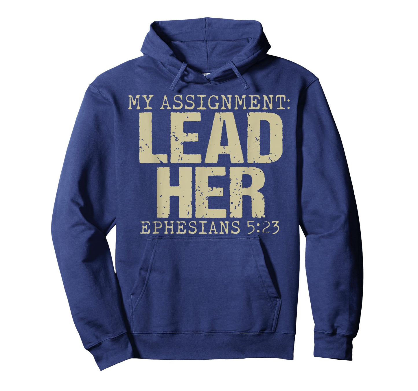 My Assignment Lead Her Ephesians 5:23 Christian Faith T-Shirt