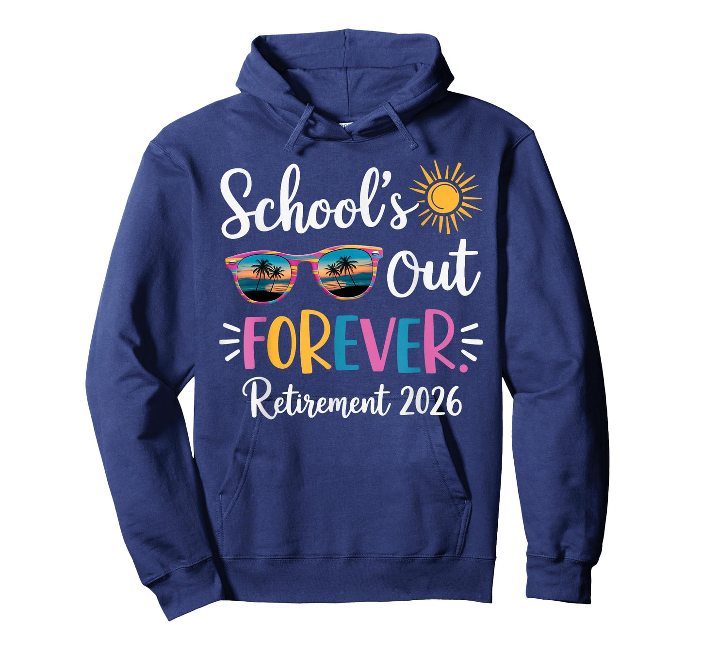 Schools Out Forever Retirement 2026 Retired Teacher T-Shirt