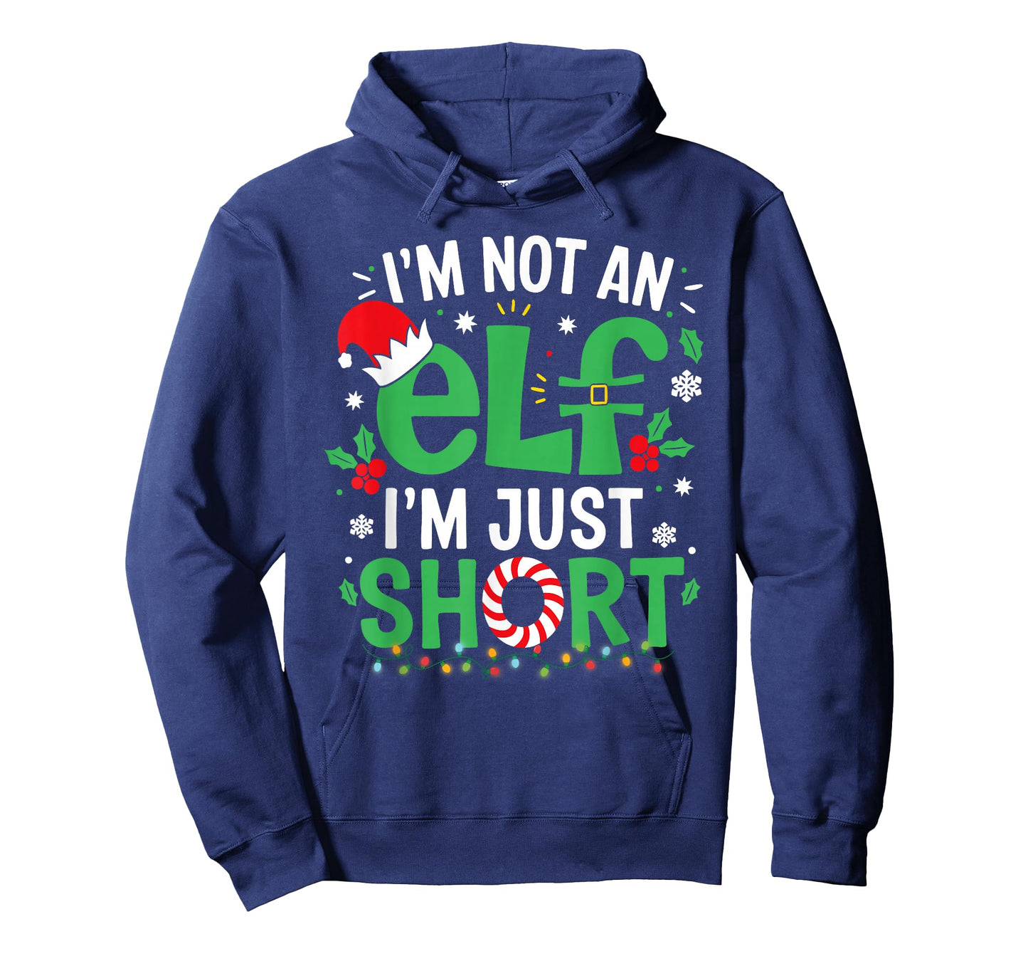 Im Not an Elf Just Short Funny Christmas Xmas Men Women Kids T-Shirt