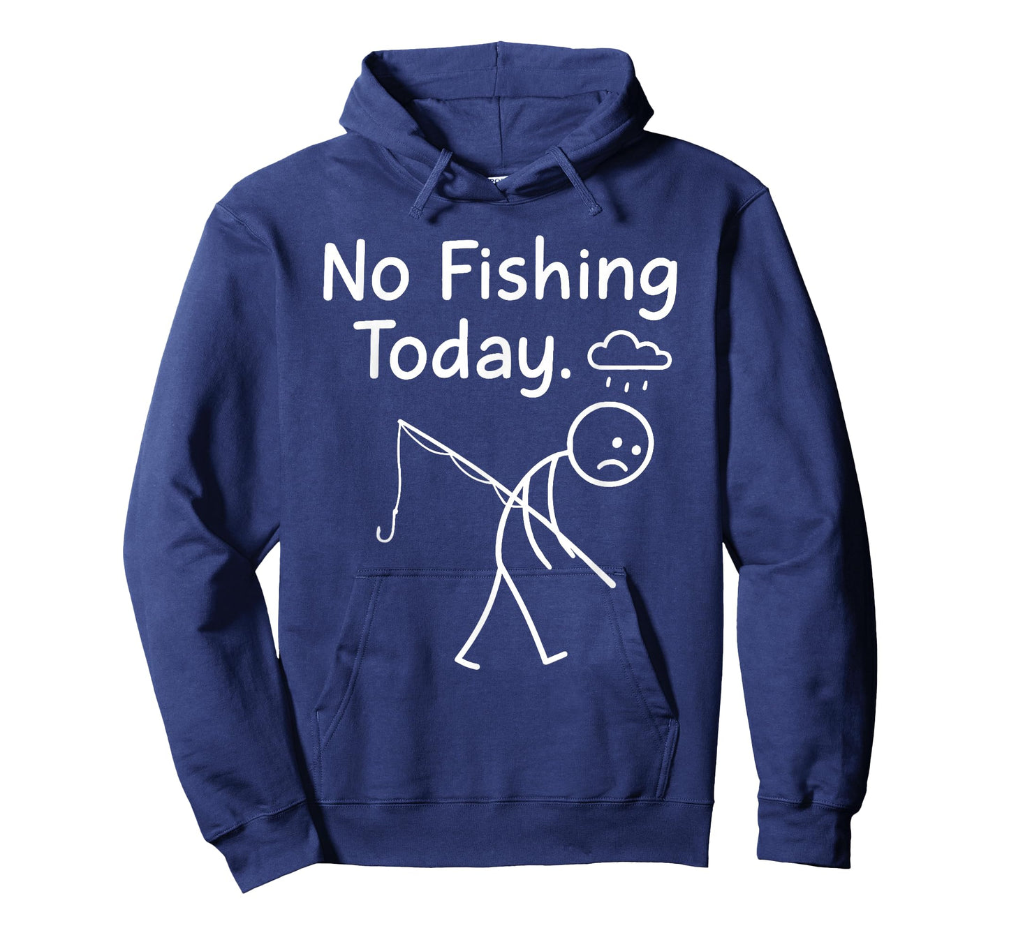 No Fishing Today Sad Stickman Angling Funny Fisherman Dad T-Shirt