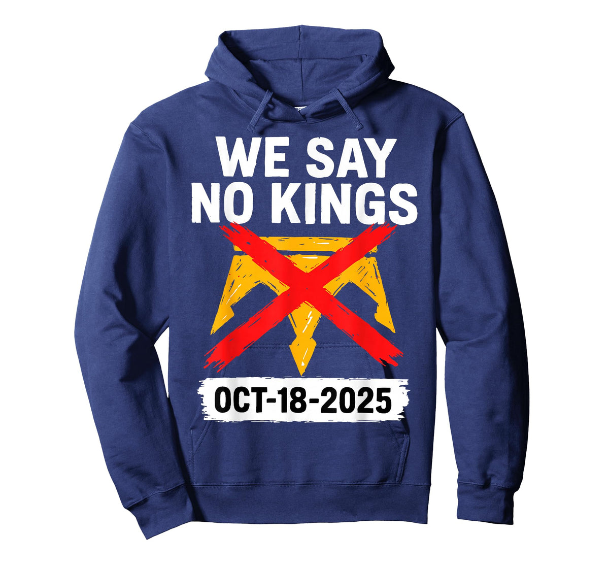 We Say No-Kings Oct 18 2025 T-Shirt