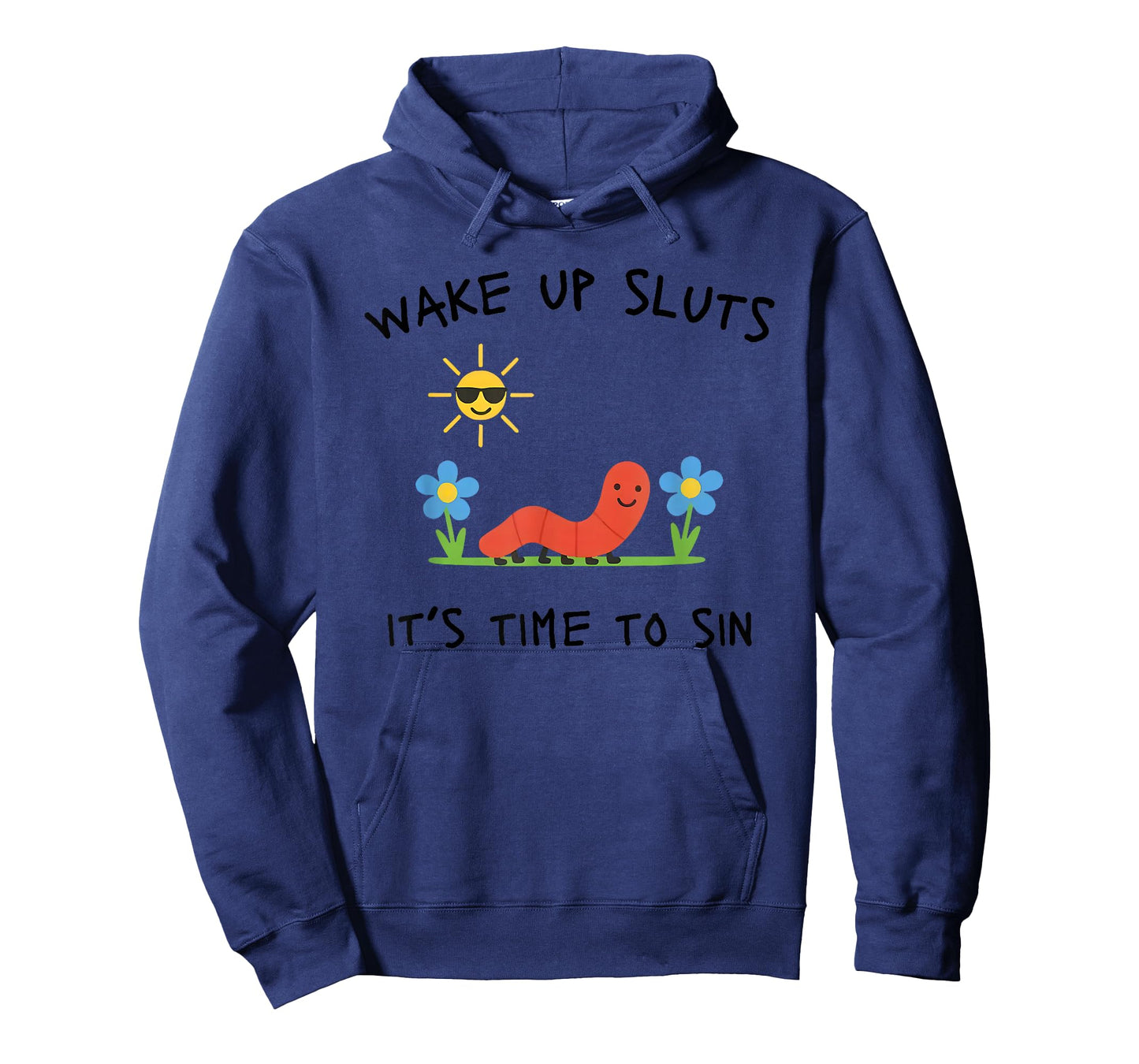 Wake Up Sluts It's Time to Sin, Funny Animal Meme T-Shirt