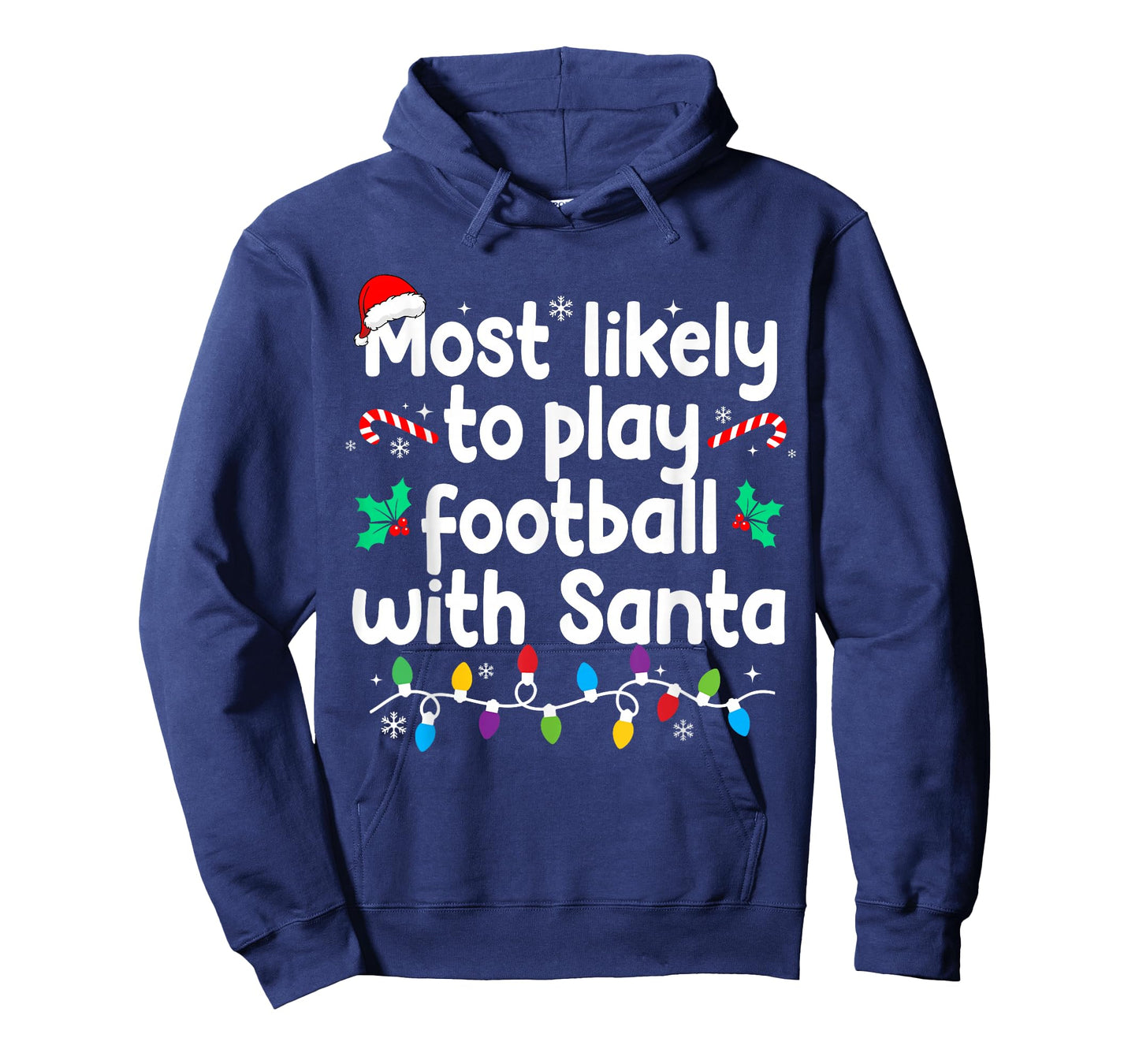 Most Likely to Play Football with Santa Christmas Pajamas T-Shirt