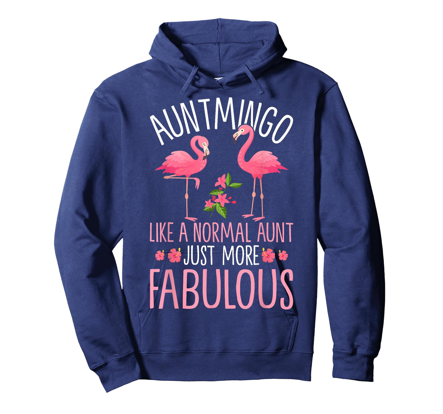 Flamingo Aunt Auntmingo Like Normal Aunt Just More Fabulous T-Shirt