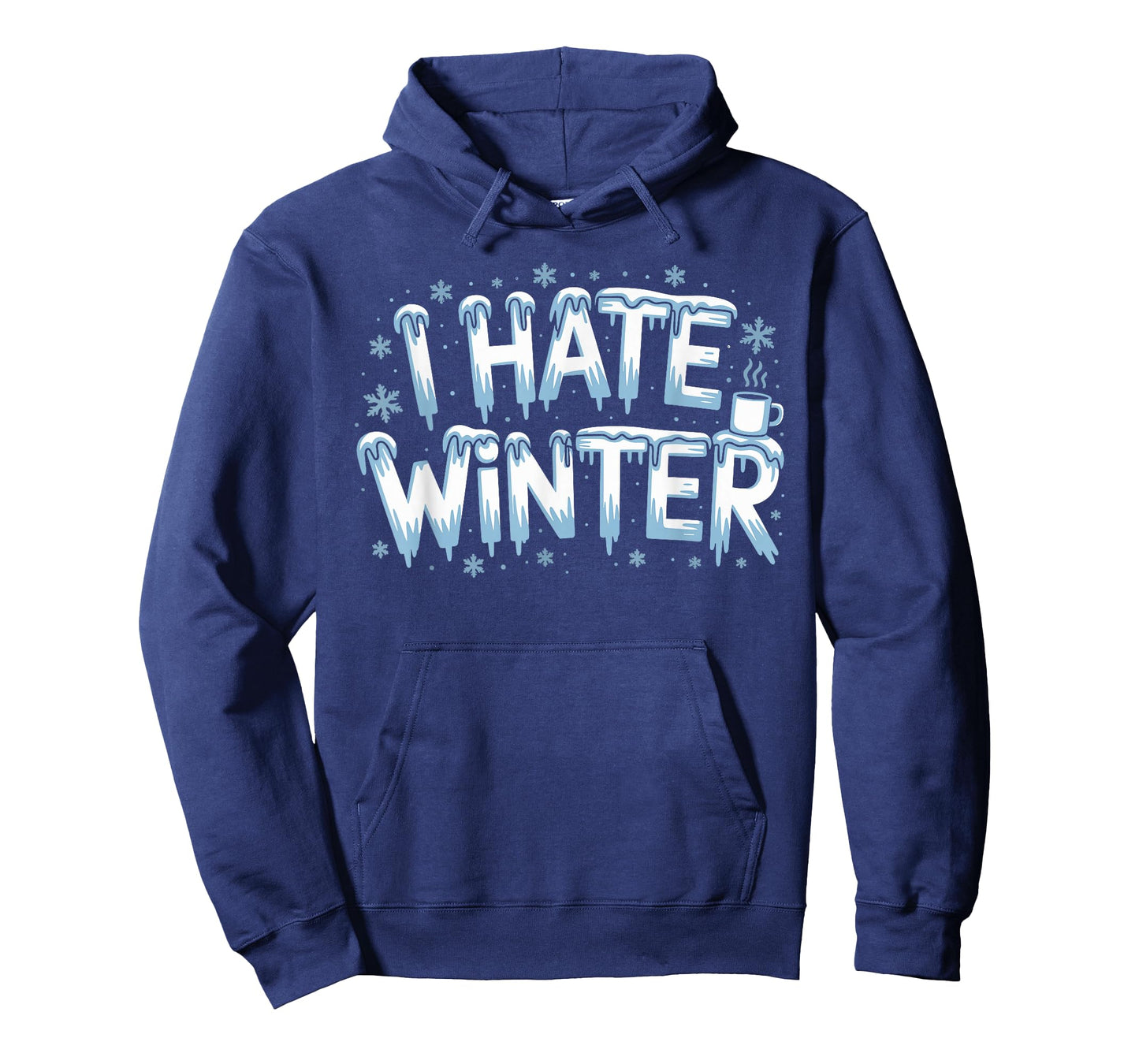 I Hate Winter T-Shirt for Sassy Cute Cold T-Shirt