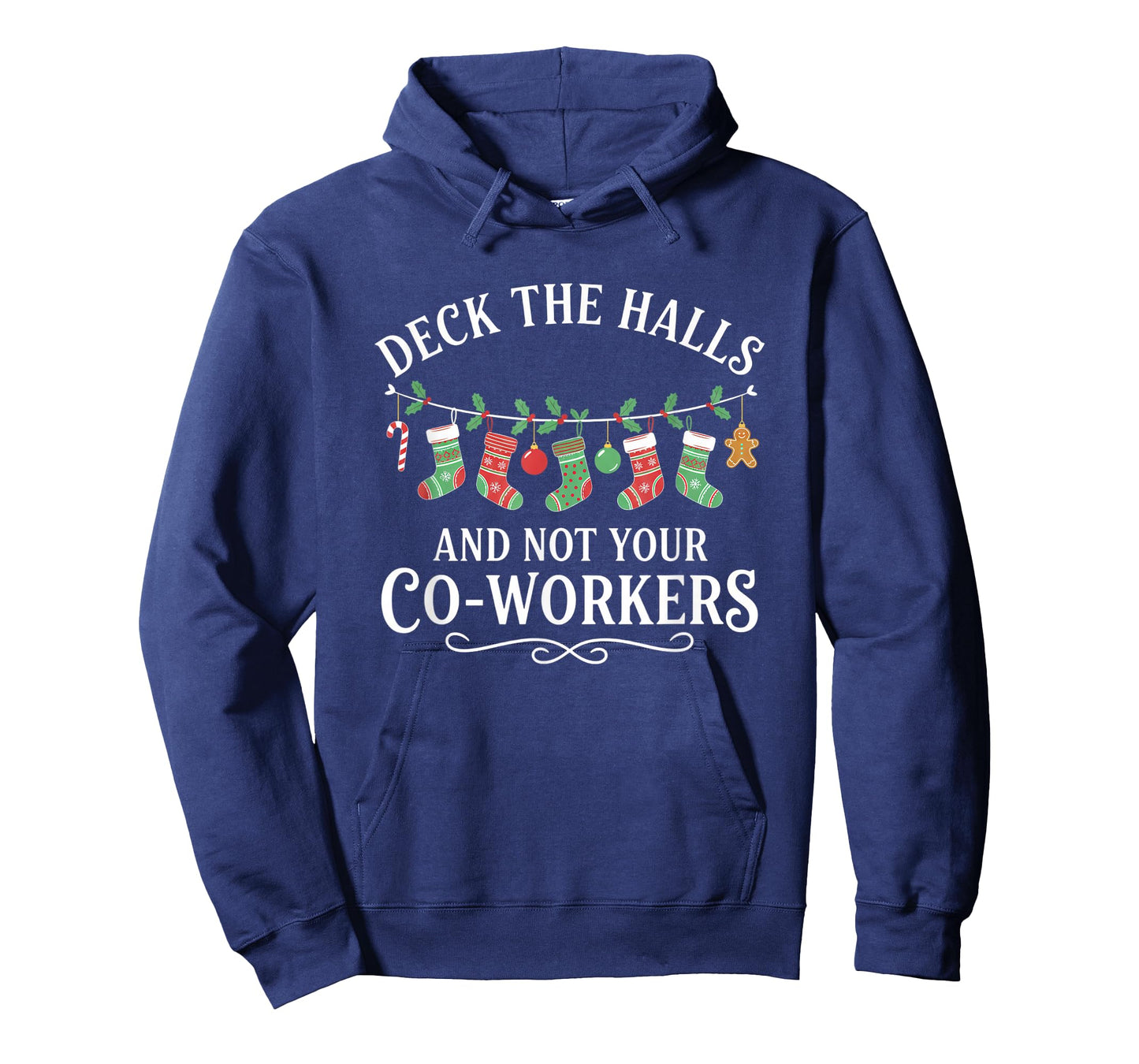 Christmas Deck The Halls and Not Your Co-Workers Funny Party T-Shirt