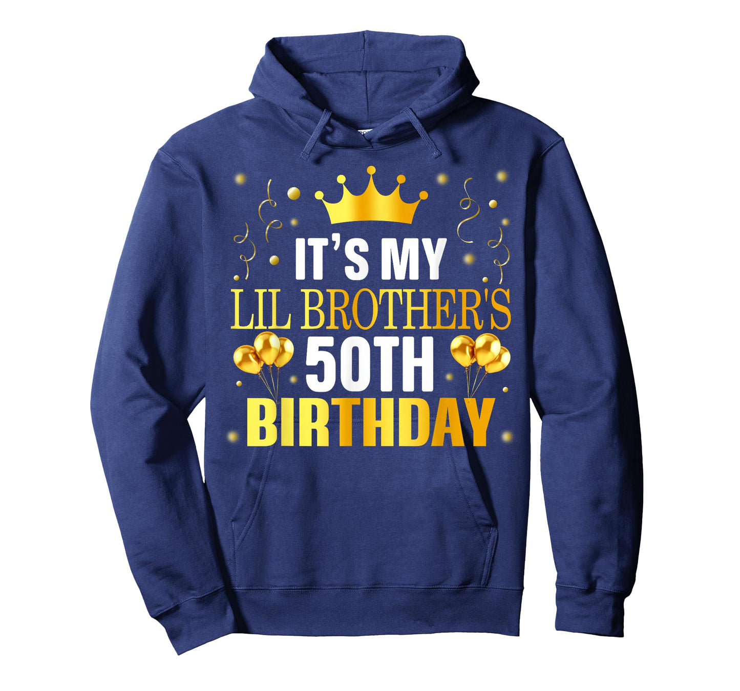 It's My Lil Brother's 50th Birthday Happy 50 Years Old T-Shirt