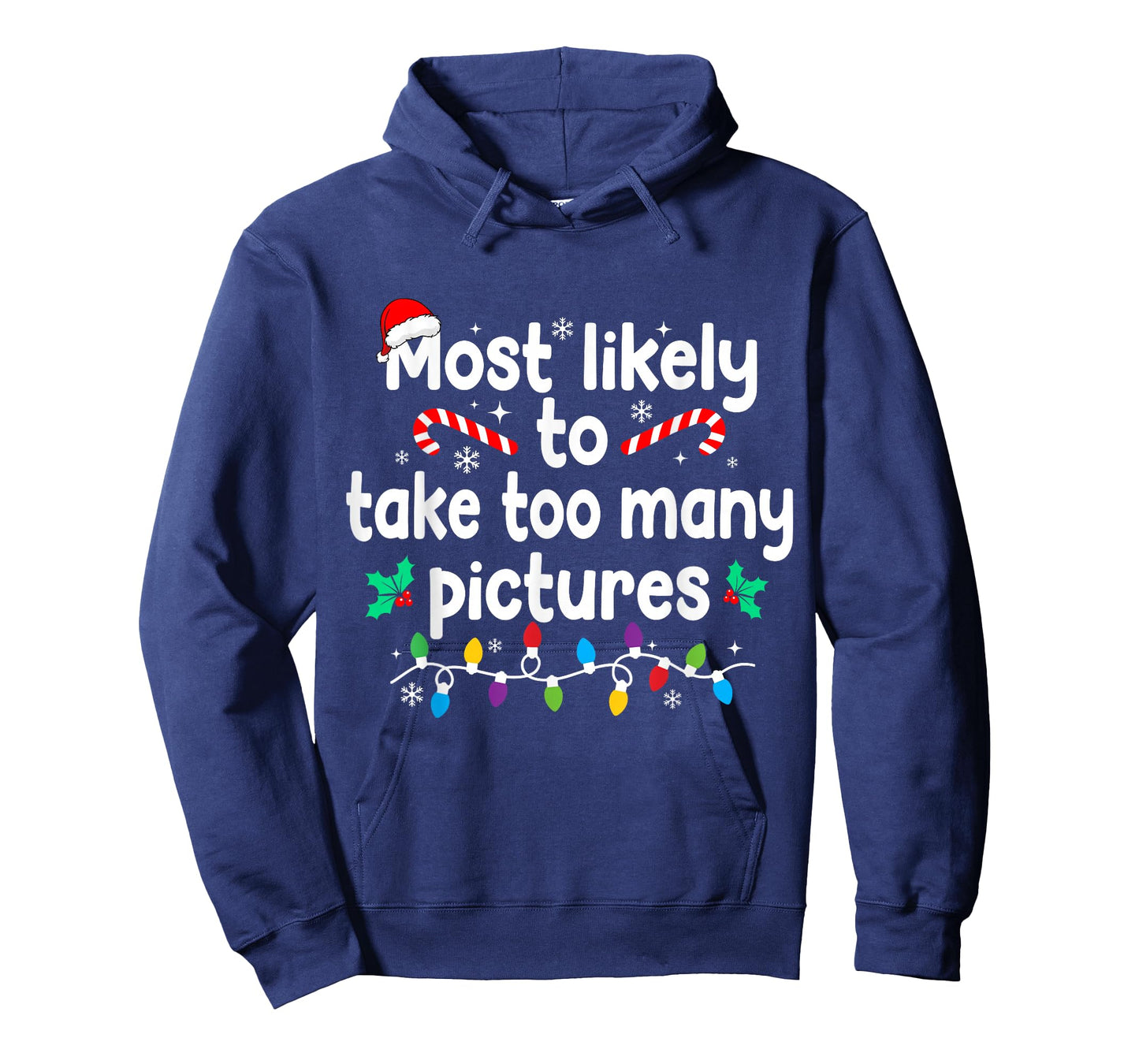Most Likely to Take Too Many Pictures Christmas Pajamas T-Shirt