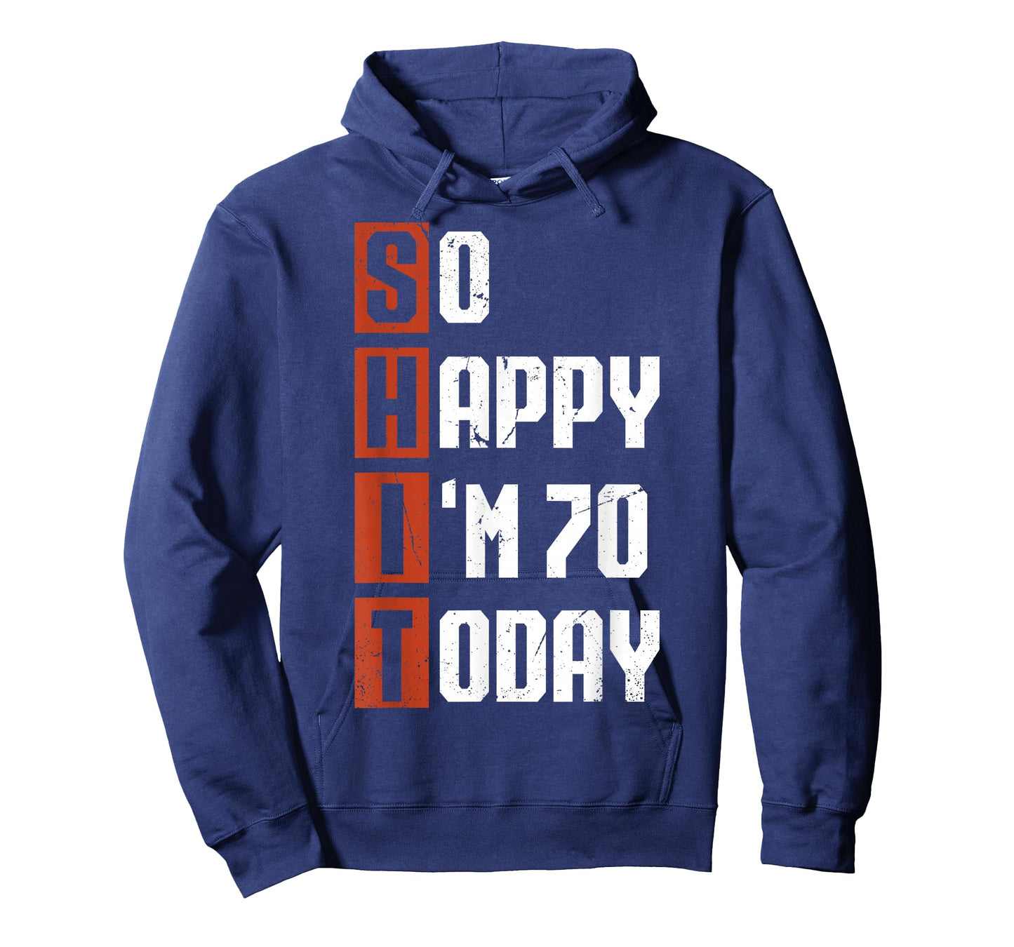 Funny 70th Birthday So Happy I'm 70 Gag 70 Years Old T-Shirt