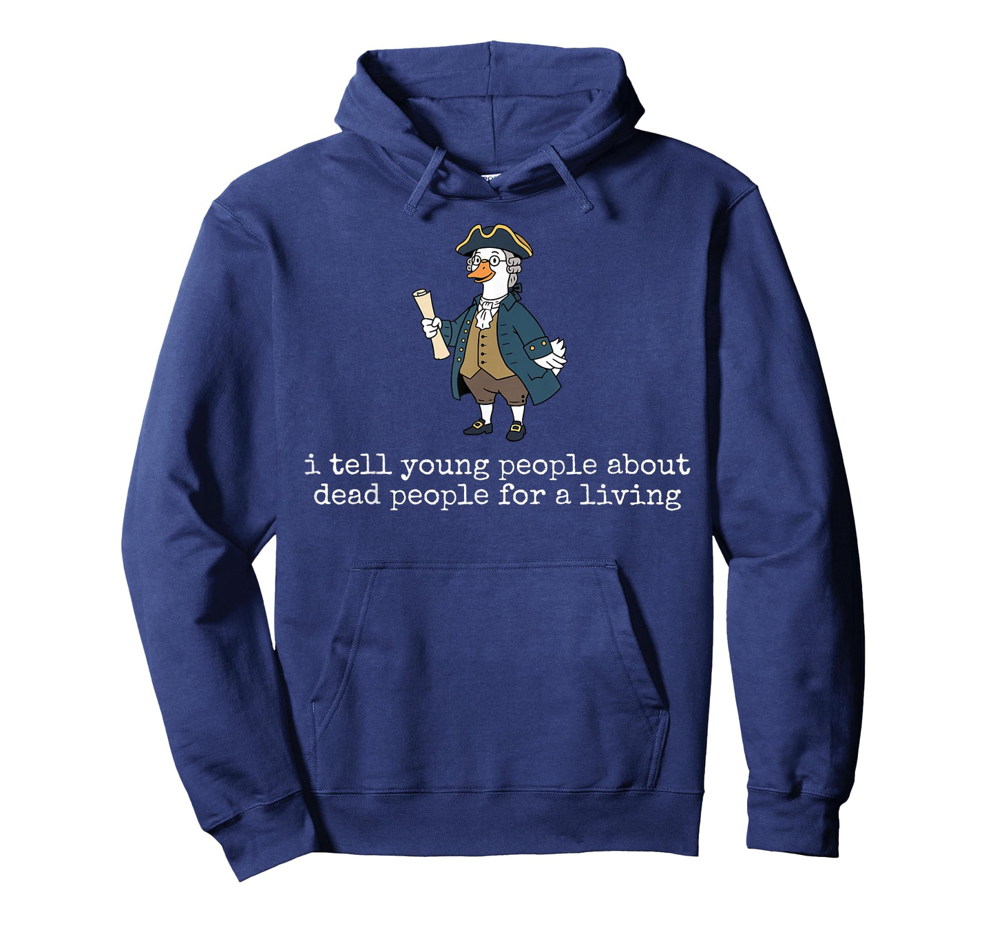 Goose History Teacher I Tell Young People About Dead People T-Shirt