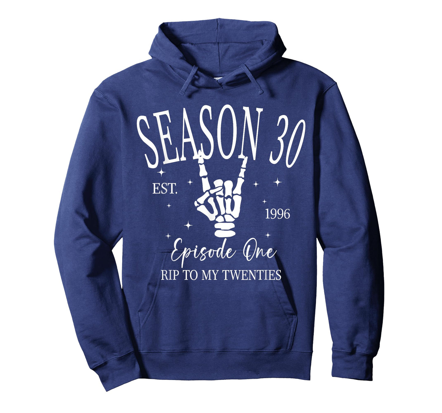 Season 30 Est 1996, Rip to My Twenties, Skeleton Hand T-Shirt