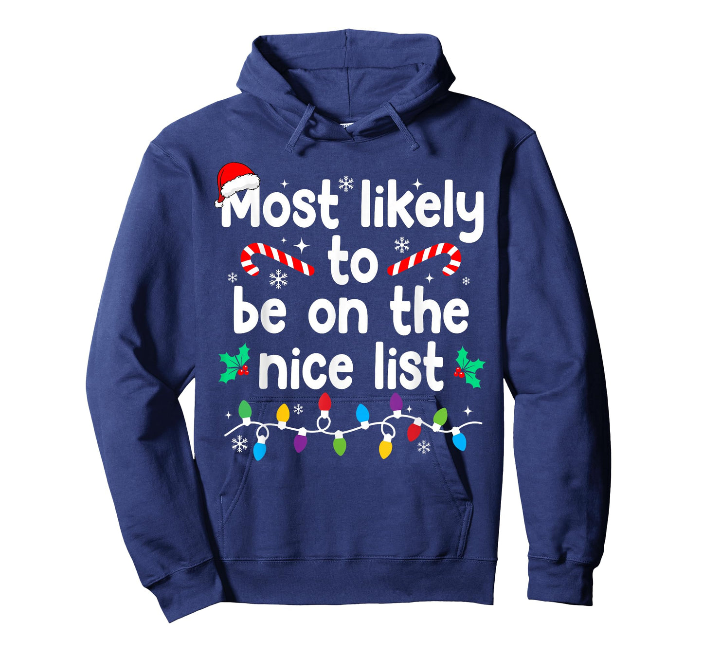 Most Likely to Be On The Nice List Christmas Pajamas T-Shirt