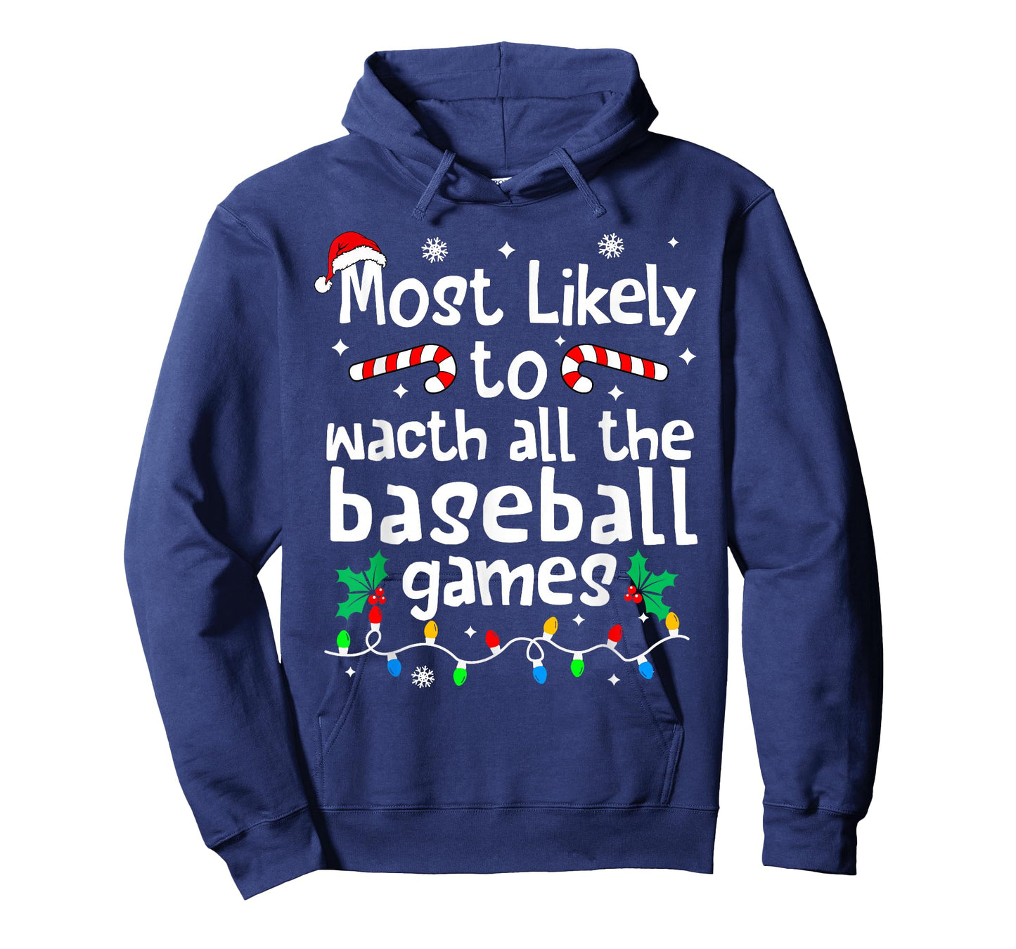 Most Likely to Watch All Baseball Games C-hristmas Matching T-Shirt