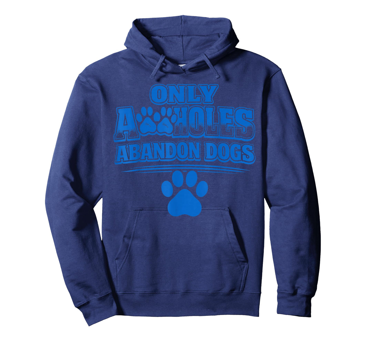 Only A Holes Abandon Dogs Animal Welfare Quote T-Shirt