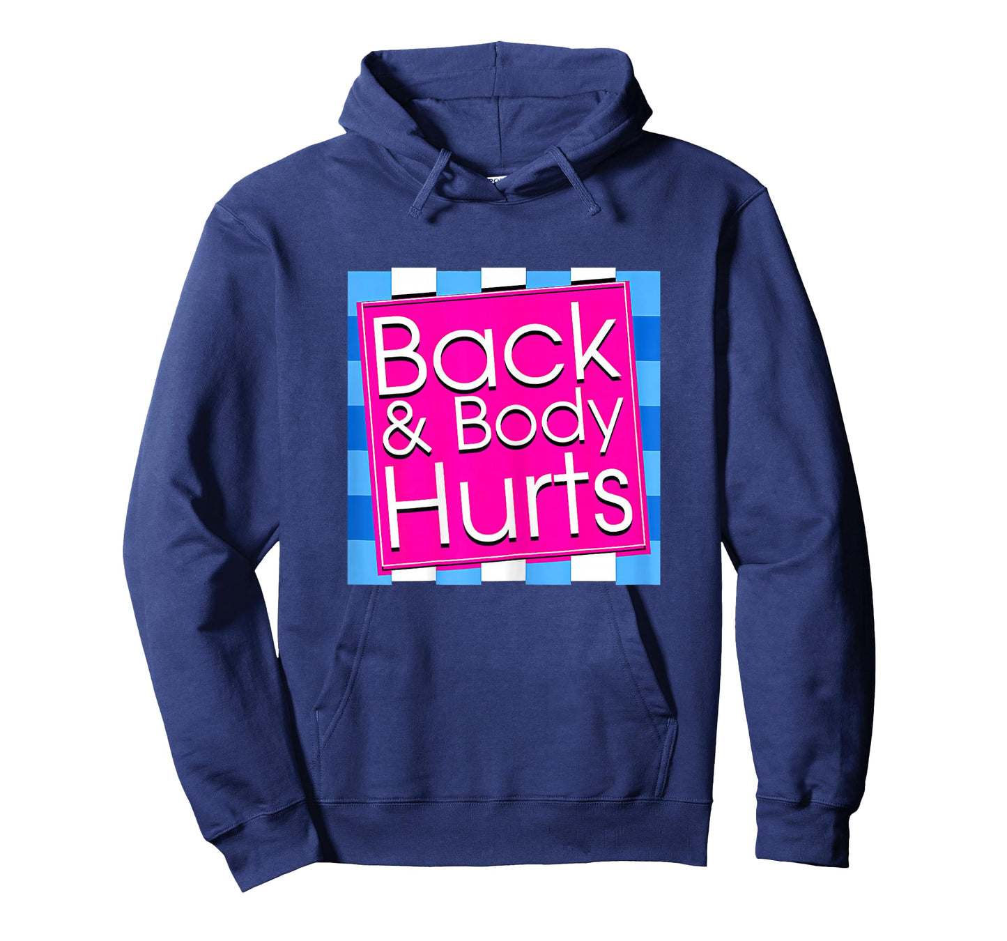 Funny Back Body Hurts Tee Quote Workout Gym Top T-Shirt