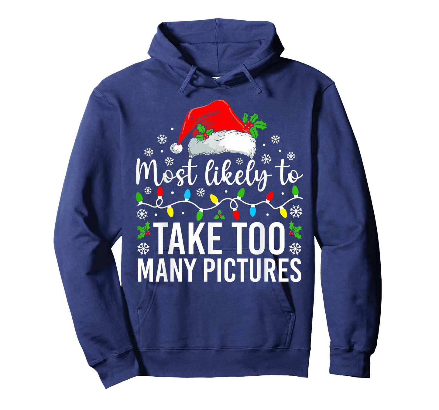 Most Likely to Take Too Many Pictures Christmas Family T-Shirt