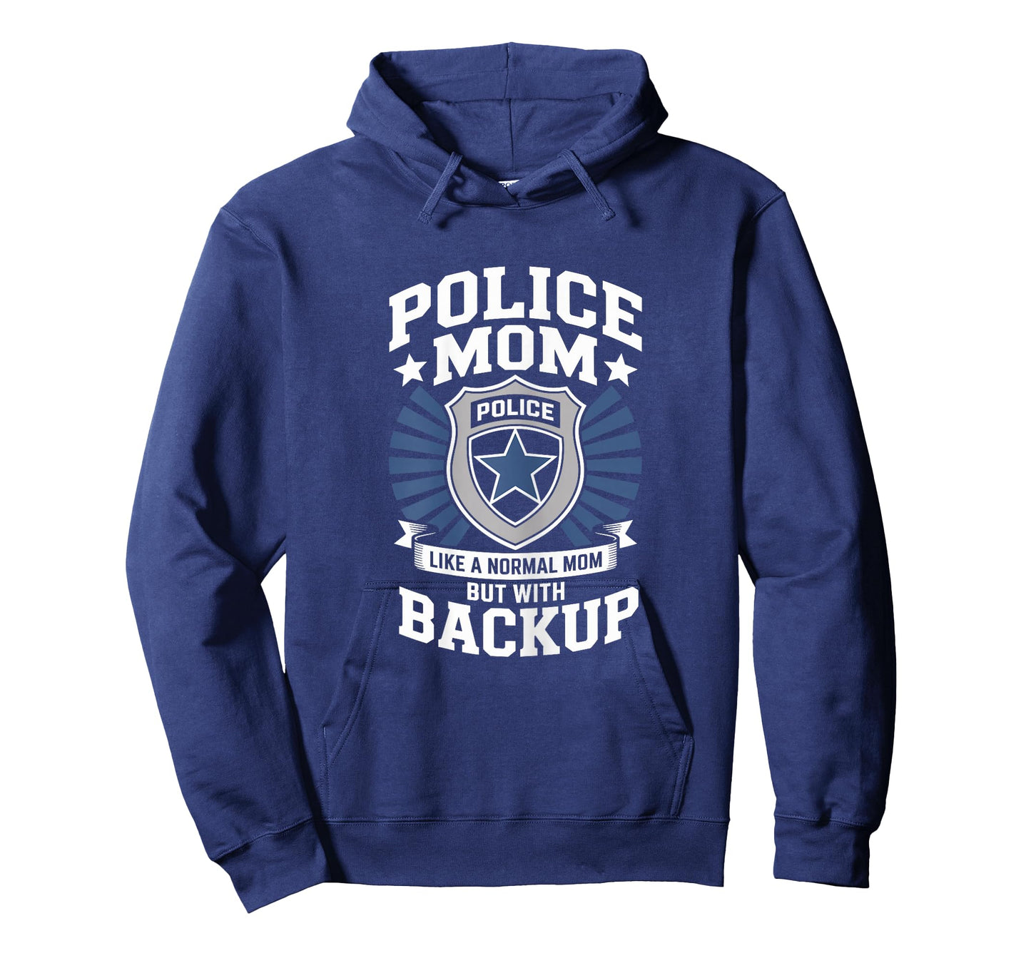 Police Mom Like A Normal Mom But with Backup Police Badge T-Shirt