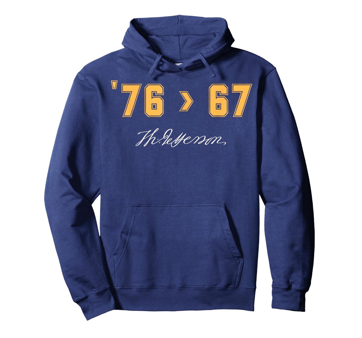 Jefferson '76 > 67 Self-Evident Funny History Patriotic Meme T-Shirt