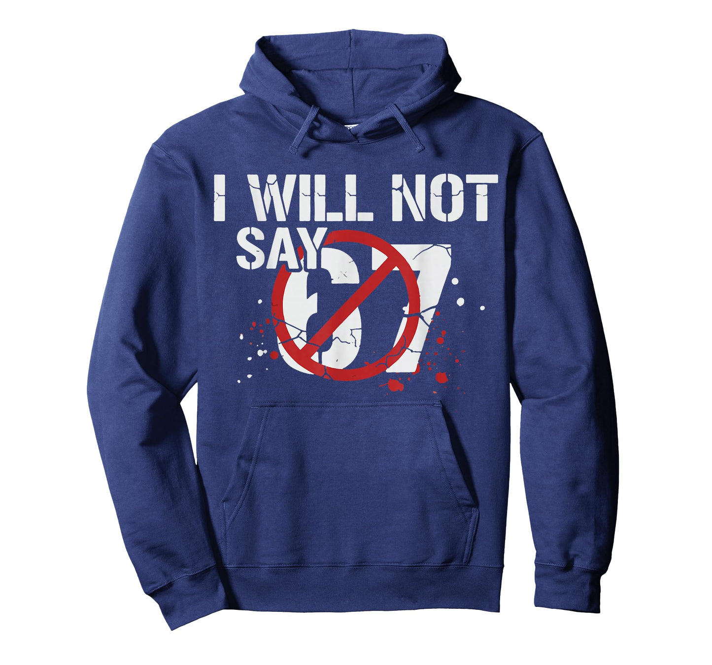 Not Say 67 Funny Six Seven Meme Gen Alpha Slang Boys Girls T-Shirt