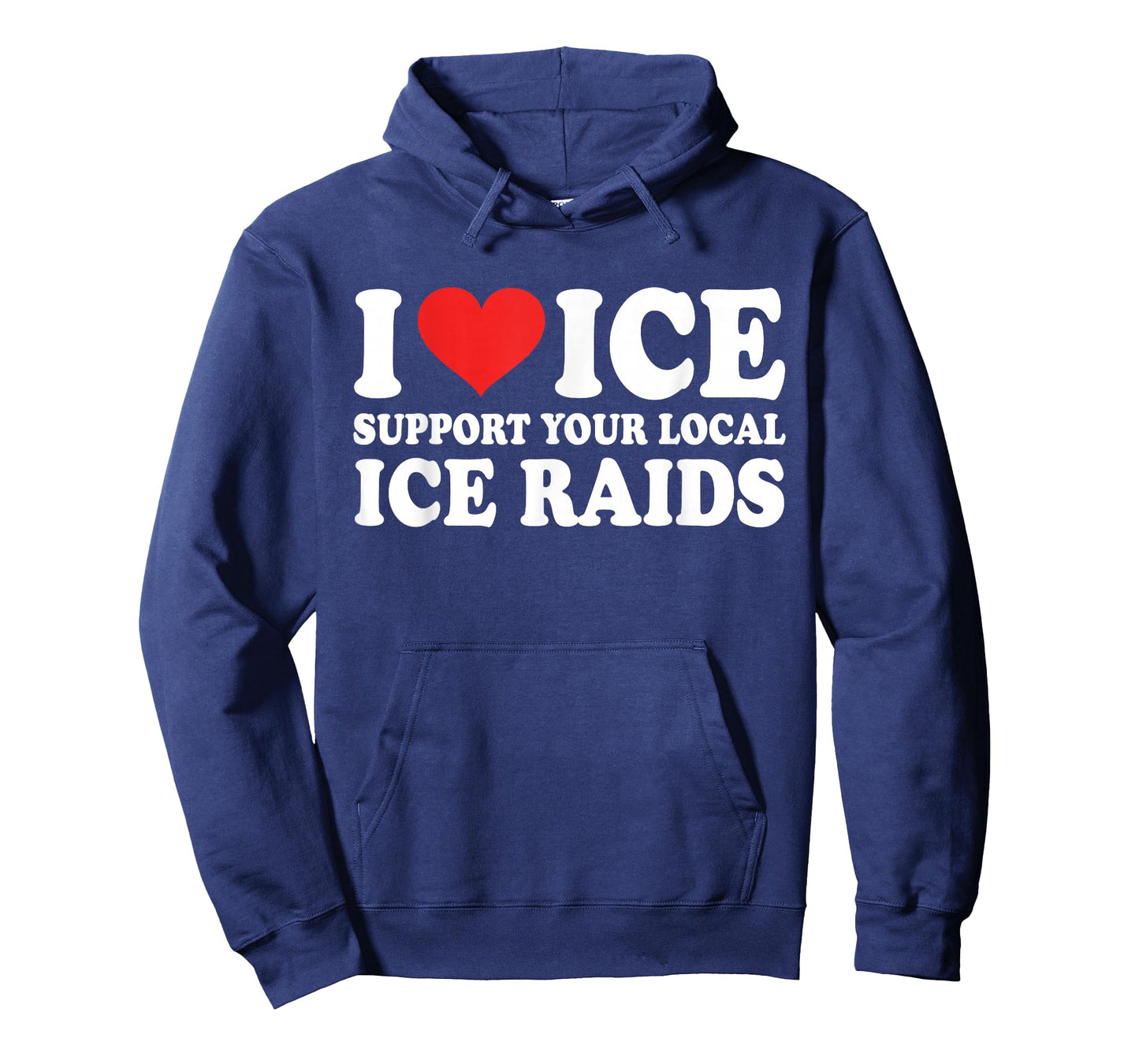I Love Ice Support Your Local Ice Raids Design T-Shirt