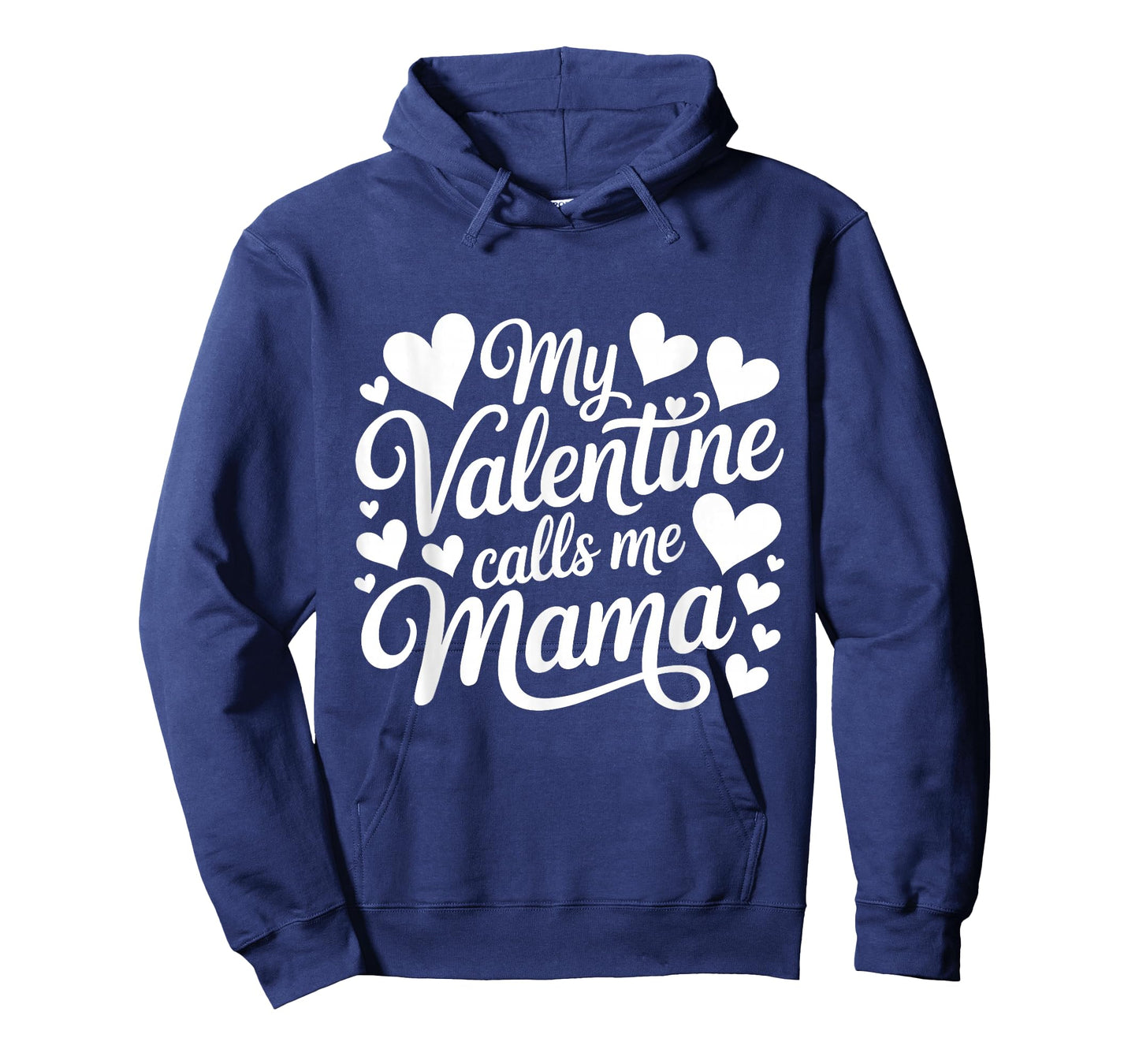 My Valentine Calls Me Mama Valentines Day Mommy Mom T-Shirt