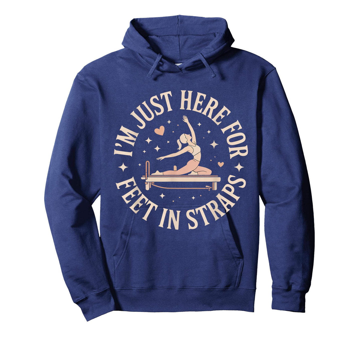 I'm Just Here for Feet in Straps Pilates Lover Pilates T-Shirt