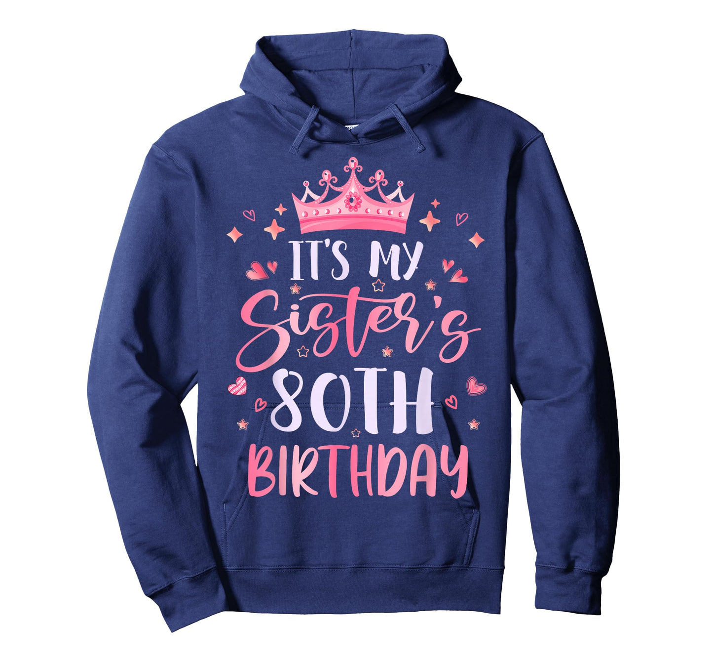 It's My Sister's 80th Birthday Pink Happy 80 Years Old T-Shirt