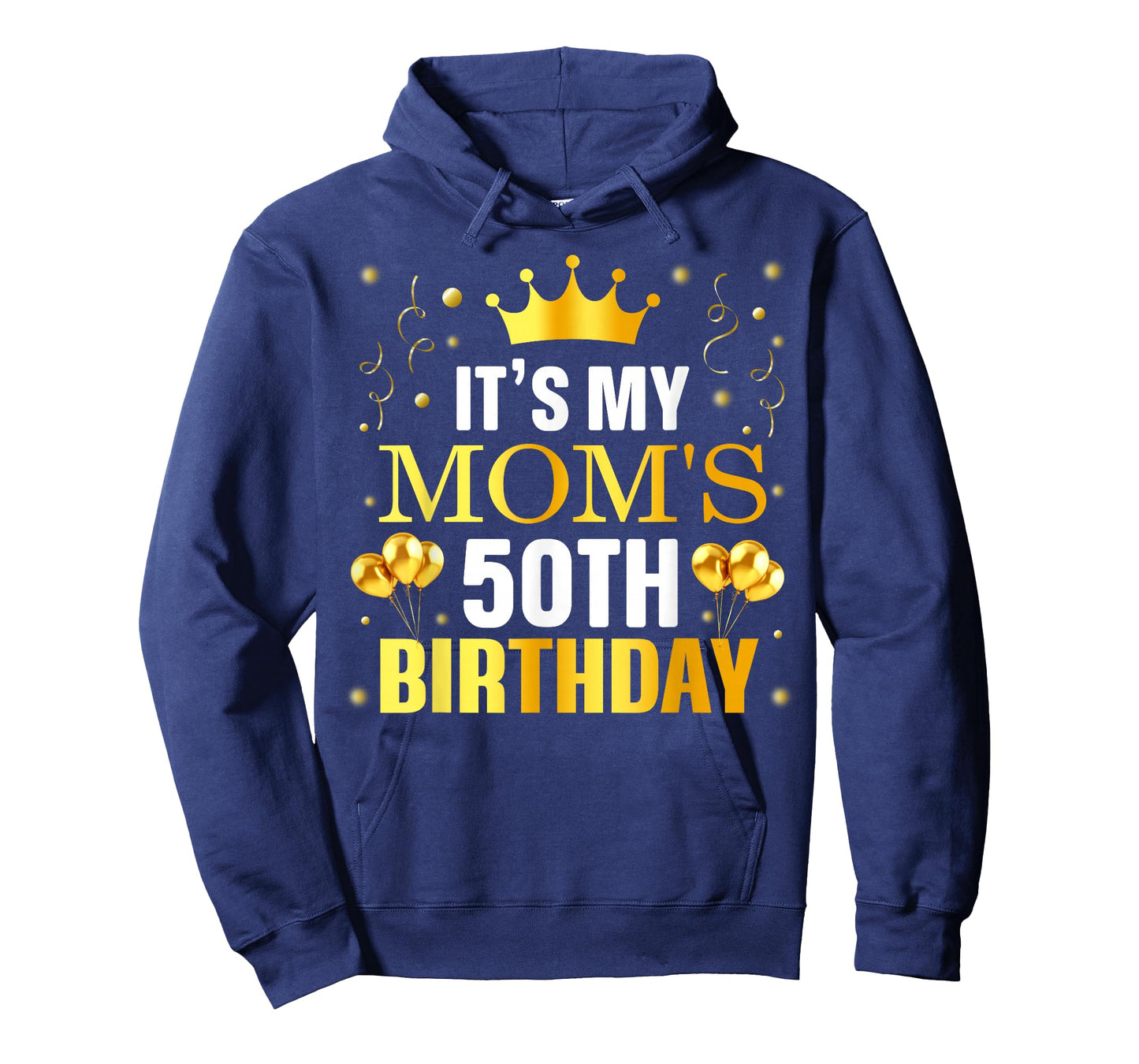 It's My Mom's 50th Birthday Happy Birthday 50 Years Old T-Shirt