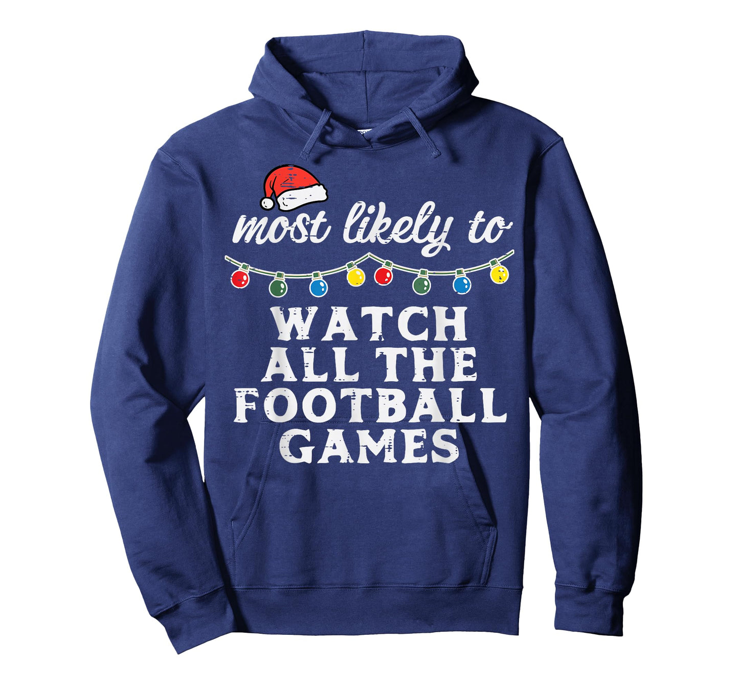 Christmas Most Likely Watch Football Xmas Match Men Boys Kid T-Shirt