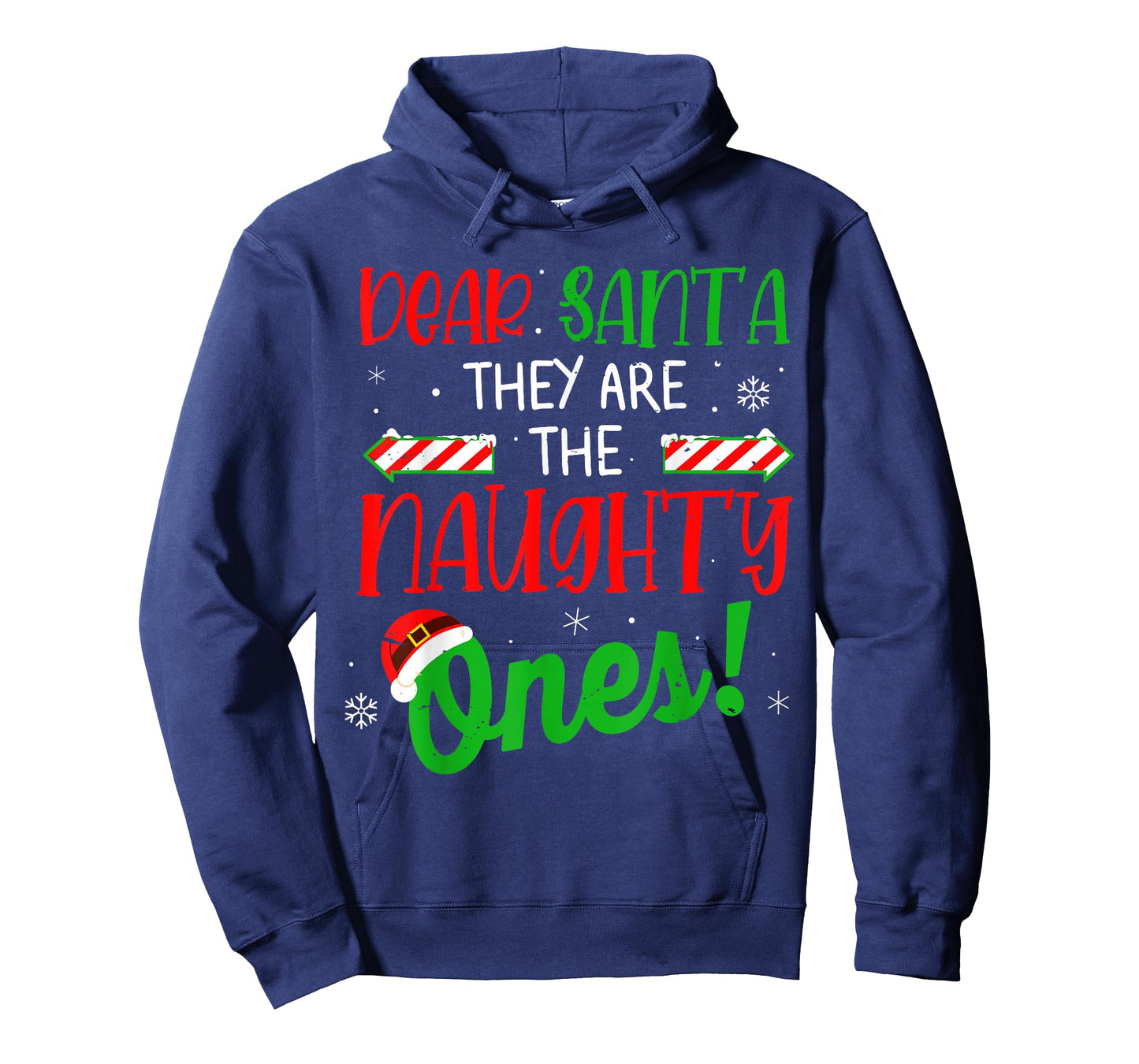 Dear Santa They Naughty Ones for Men Women Kids Christmas T-Shirt