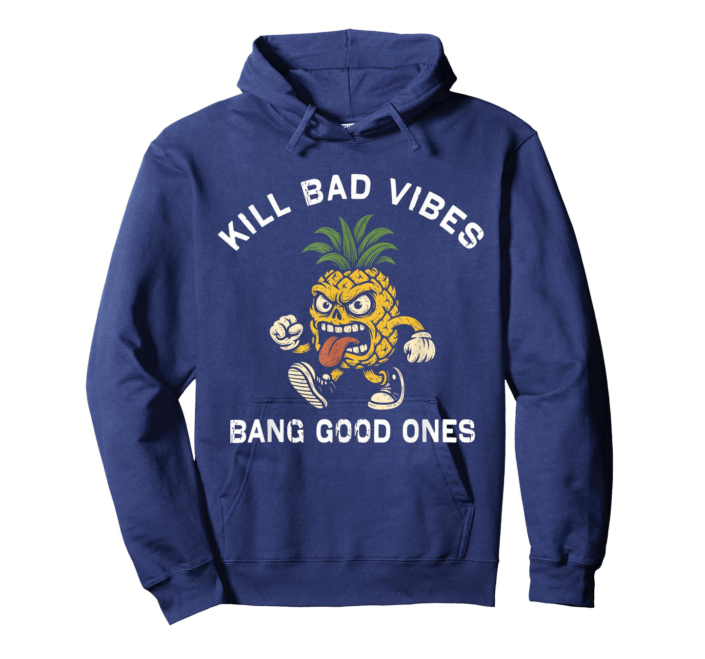 Pineapple Kill Bad Vibes Bang Good Ones T-Shirt