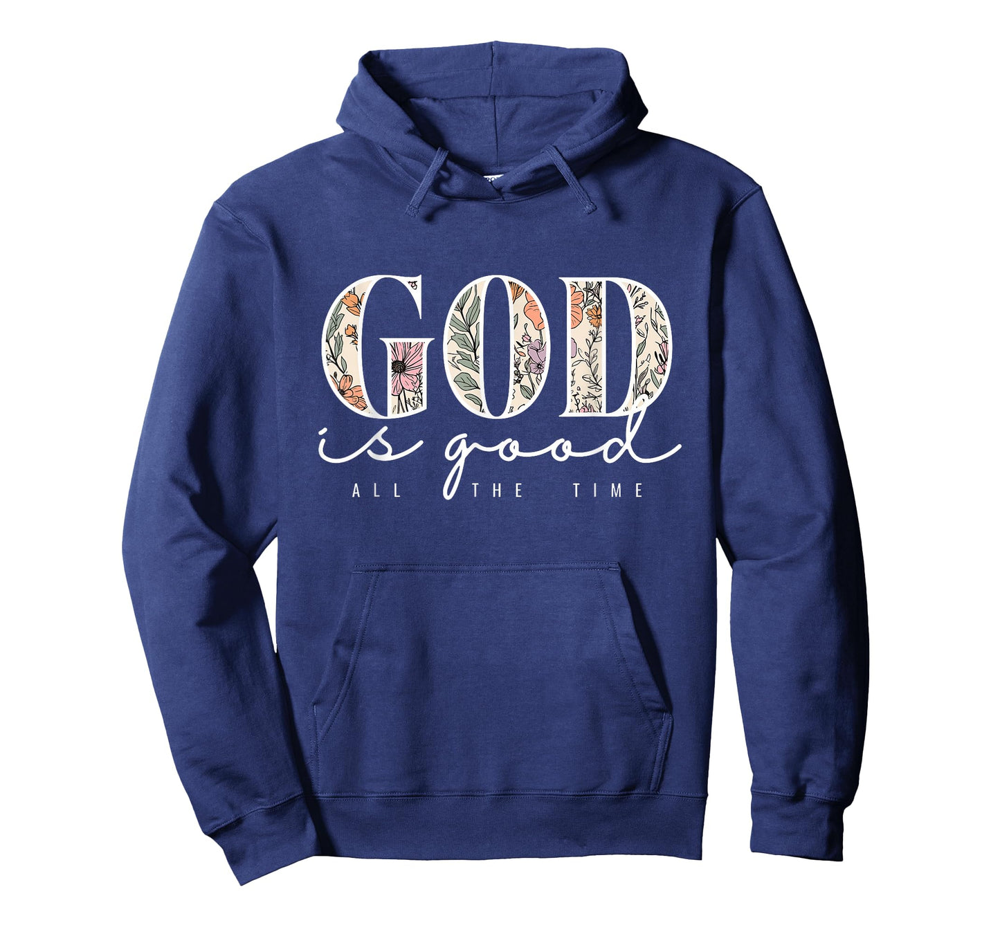 God is Good All The Time Faith Christian Jesus Bible Verse T-Shirt
