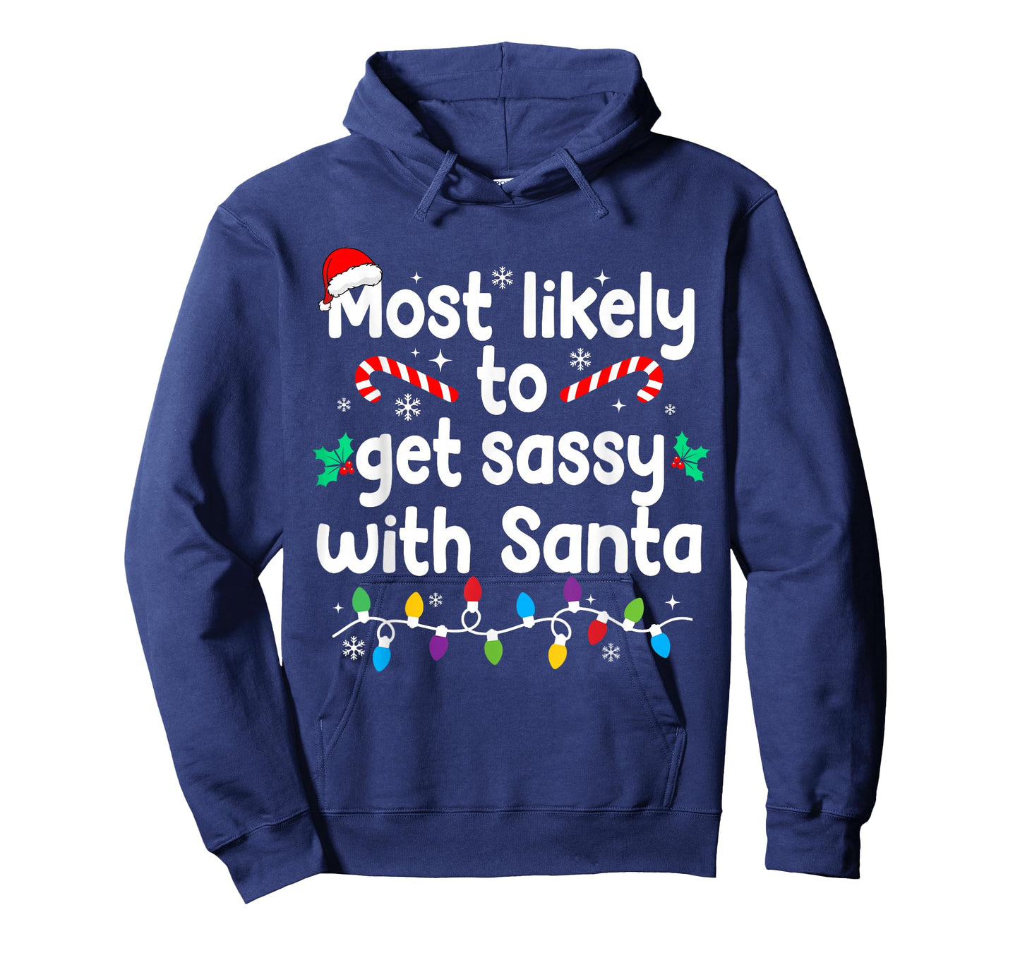 Most Likely to Get Sassy with Santa Christmas Pajamas T-Shirt