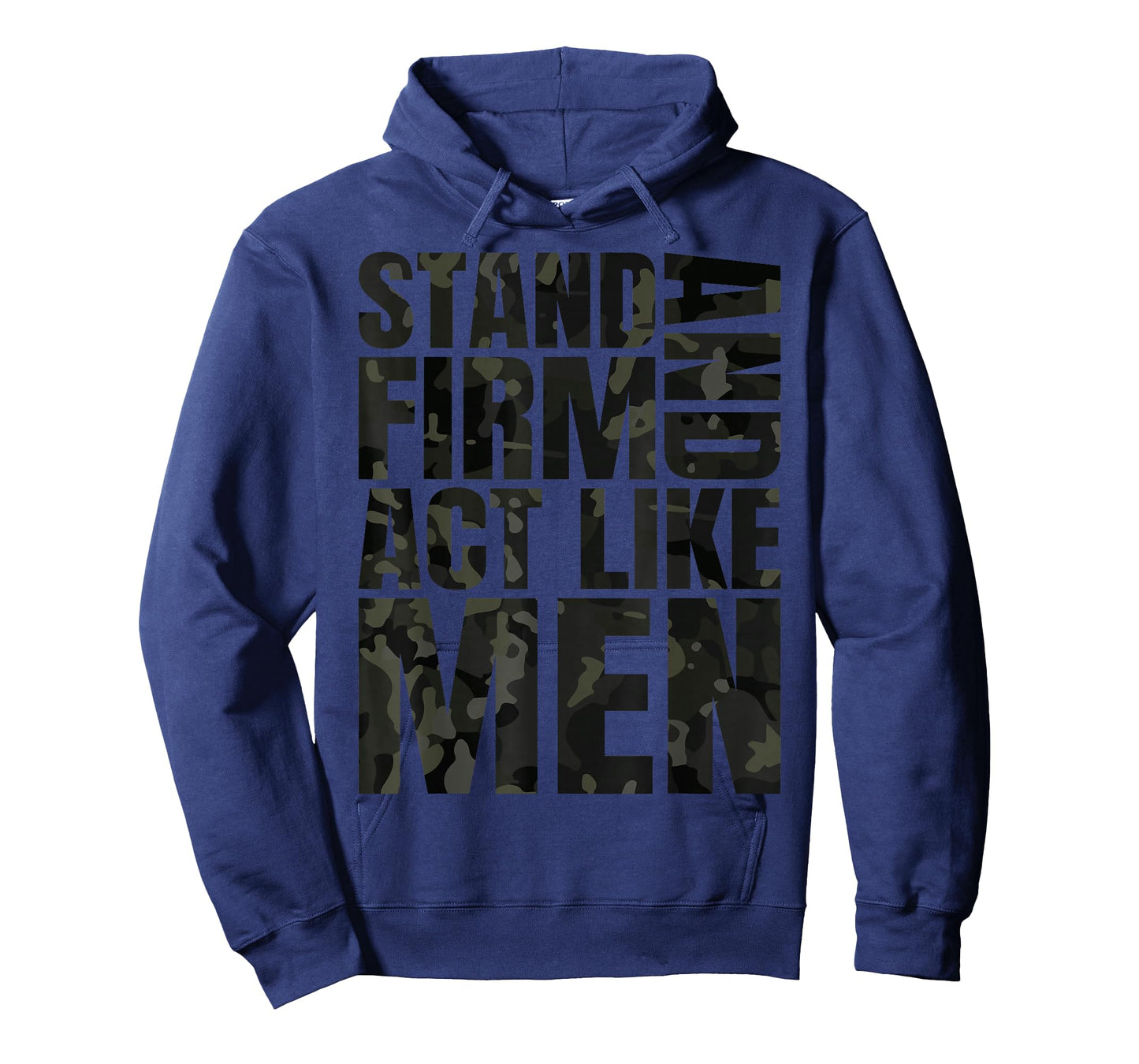 Stand Firm and Act Like Men Multi Black Cam Camo Camouflaged T-Shirt