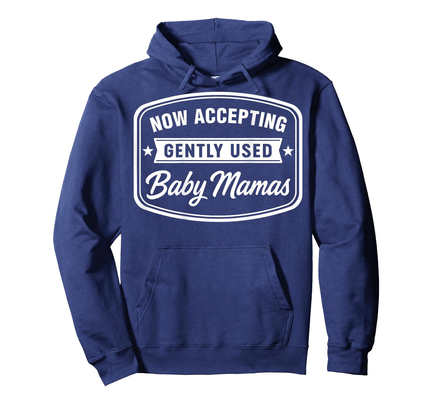 Now Accepting Gently Used Baby Mamas Funny Adult Dad (Back) T-Shirt