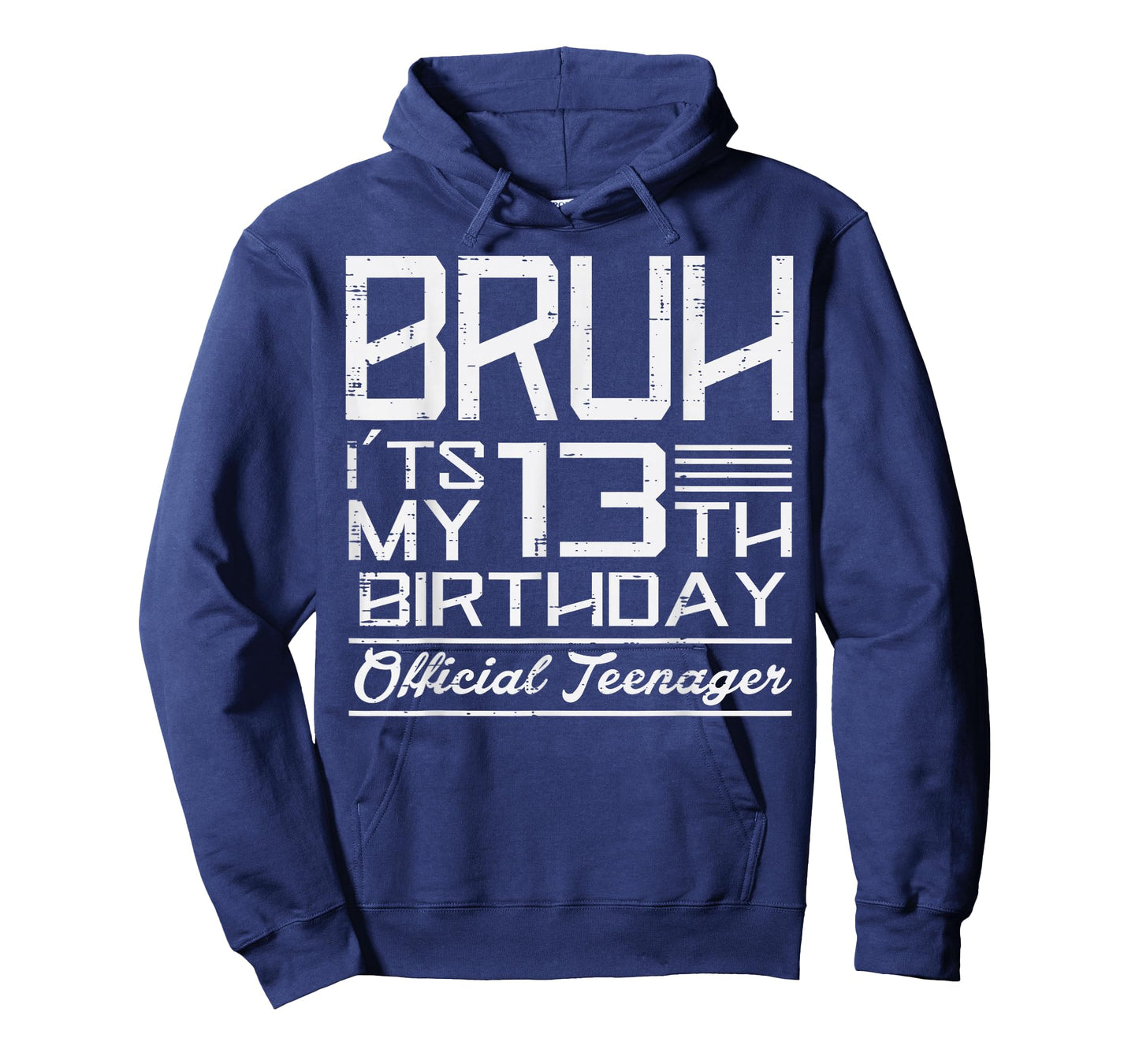 Bruh Its My 13th Birthday Official Teenager Boys Girls Teens T-Shirt