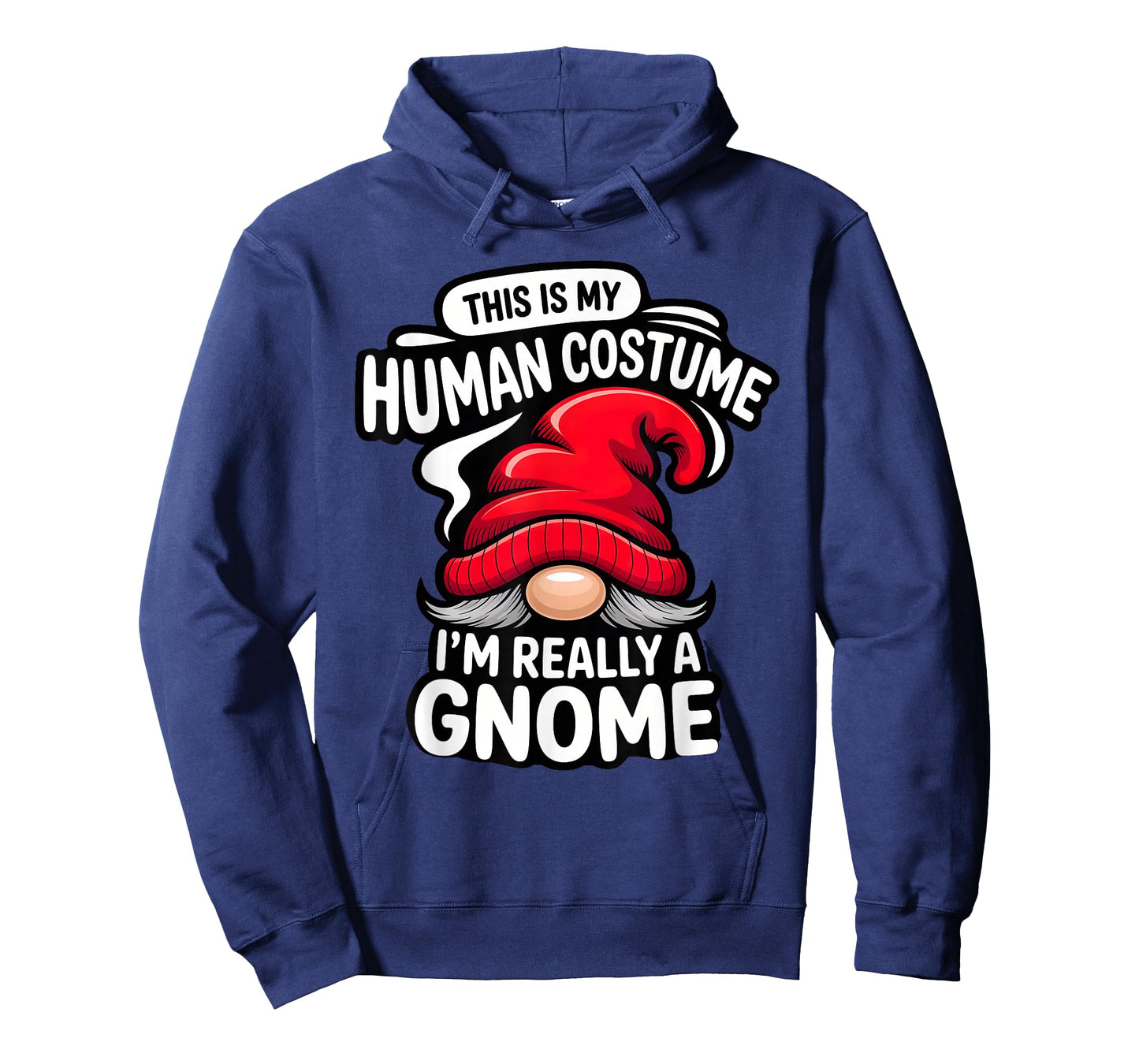 This is My Human Costume, I'm Really a gnome T-Shirt