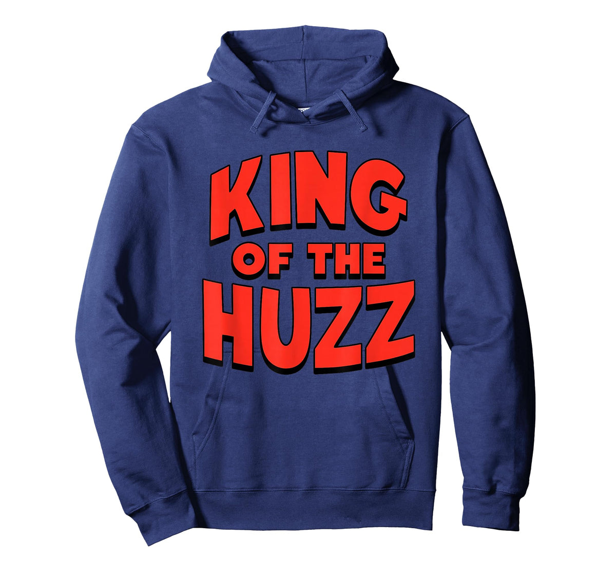 King of The Huzz T-Shirt