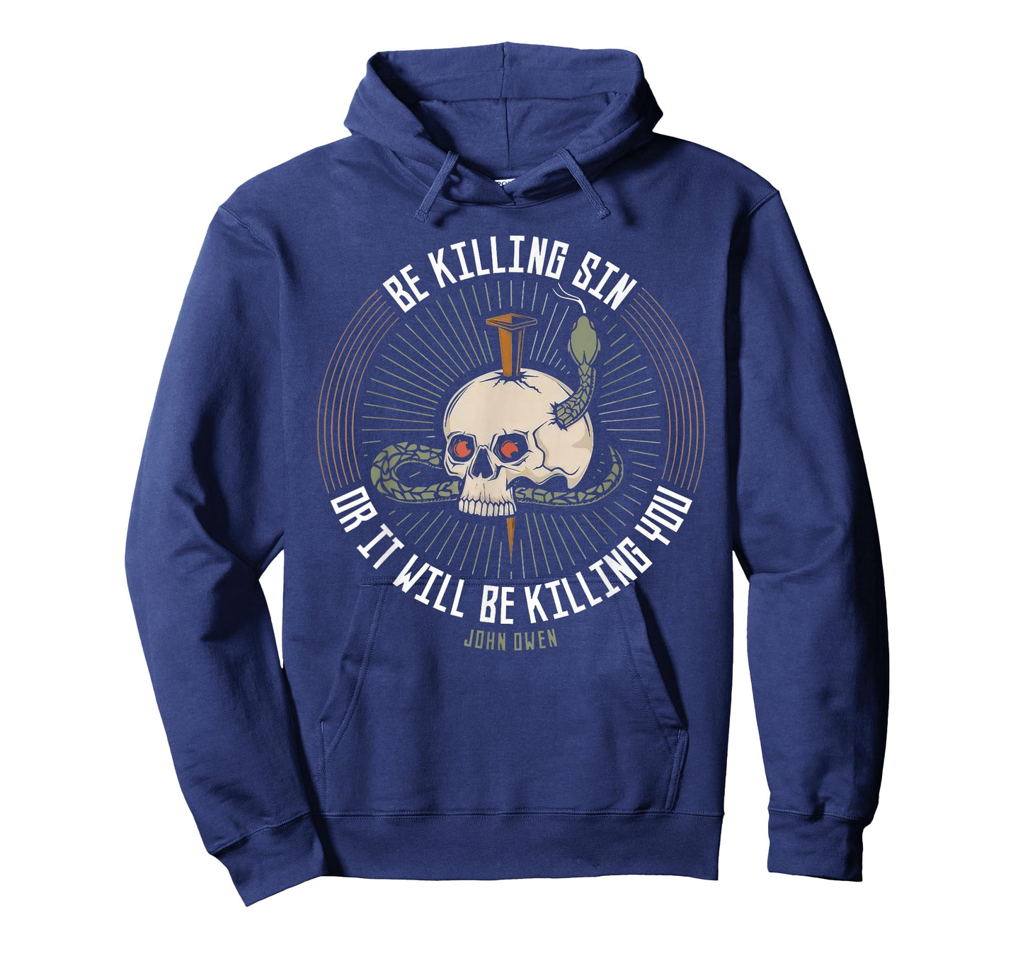 Be Killing Sin Or It Will Be Killing You John Owen Quote T-Shirt