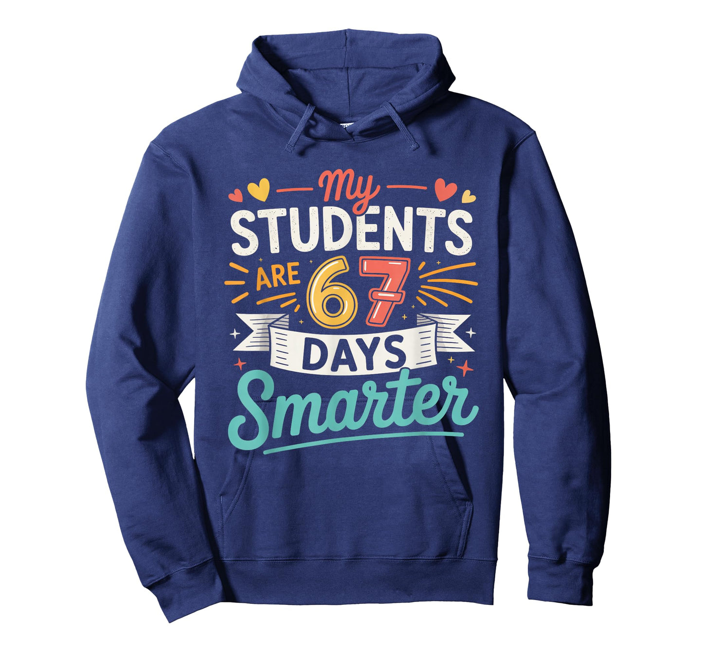 My Students are 67 Days Smarter Funny Teacher Kids 6 7 Meme T-Shirt
