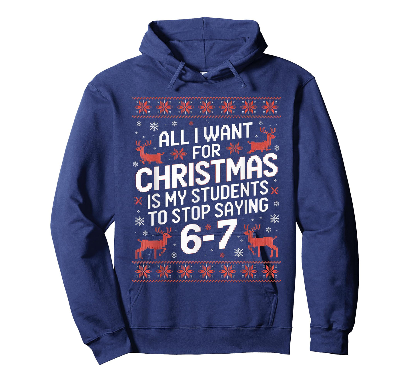 Students Saying 6-7 67 Six Seven Funny Teacher Christmas T-Shirt