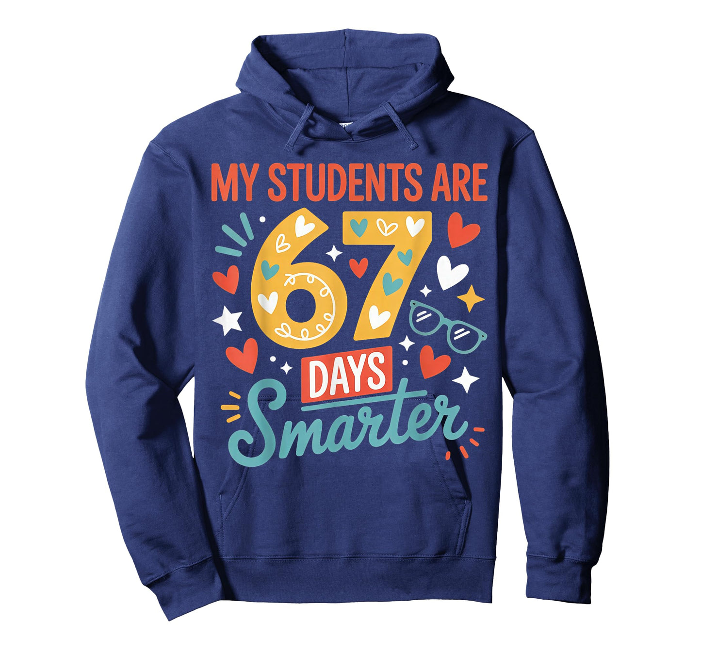 My Students are 67 Days Smarter Teacher 6 7 Meme T-Shirt