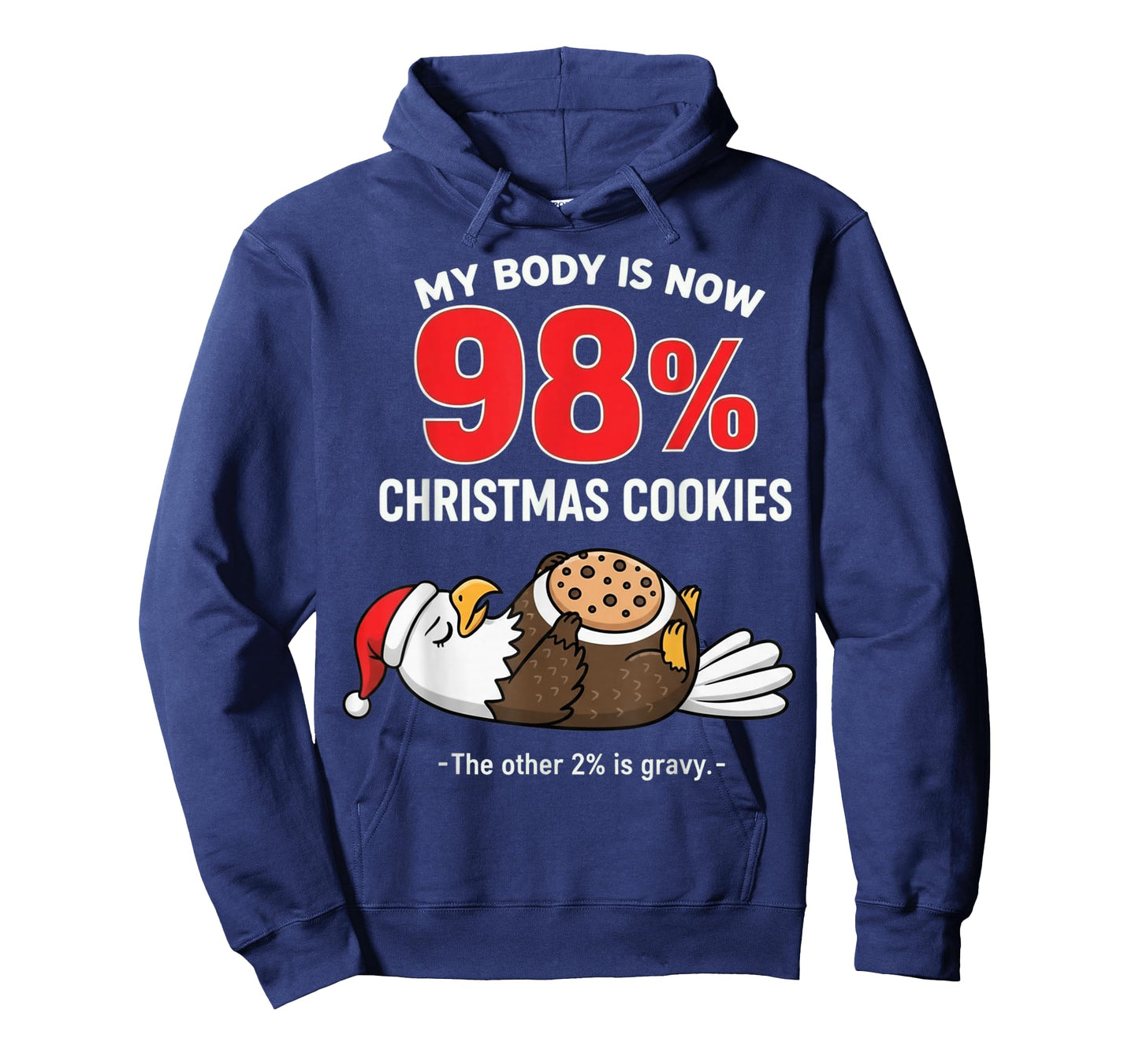 My Body is 98% Christmas Cookies Funny Eagle Pajama T-Shirt