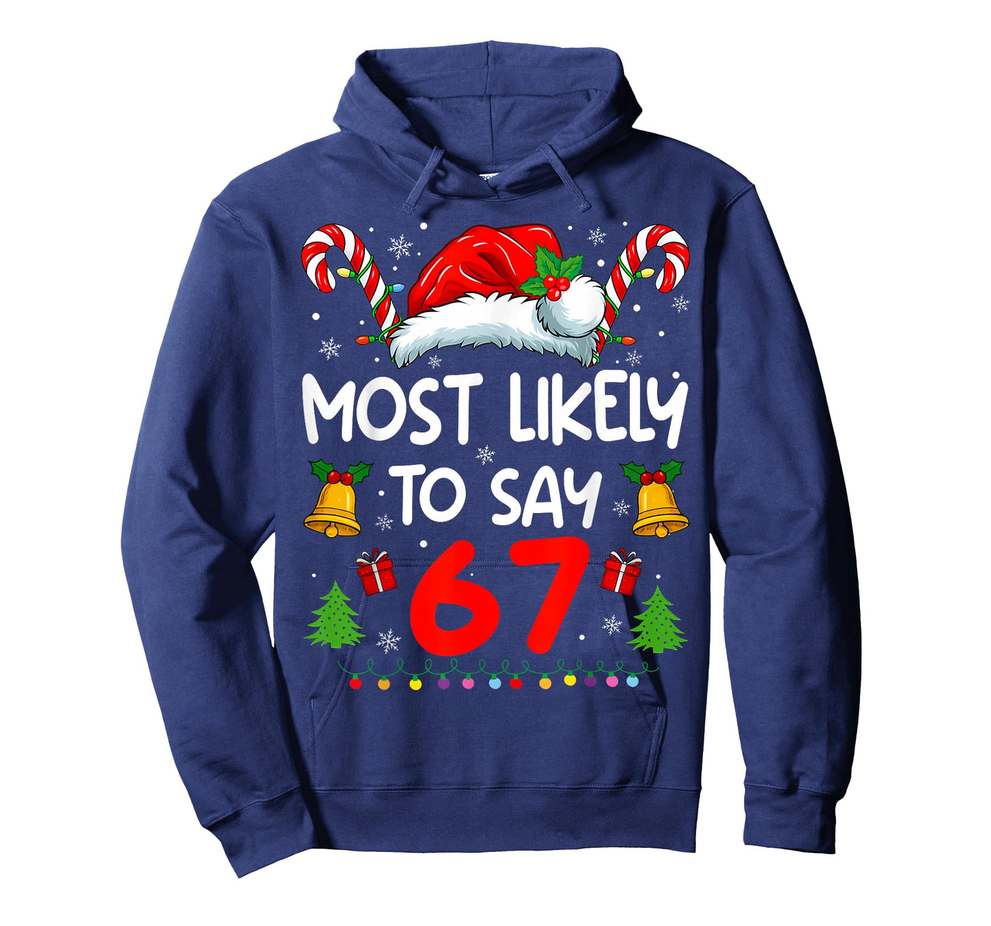 Most Likely to say 67 Meme Six Seven Santa Christmas Family T-Shirt