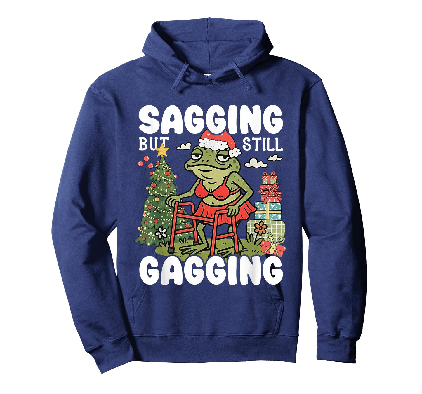 Sagging But Still Gagging Funny Meme Sarcastic Christmas T-Shirt
