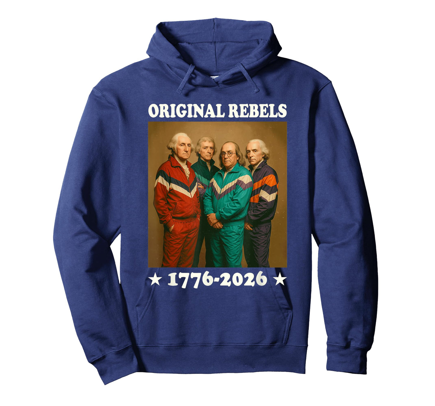 Original Rebels 17762026 Funny Founding Fathers USA T-Shirt