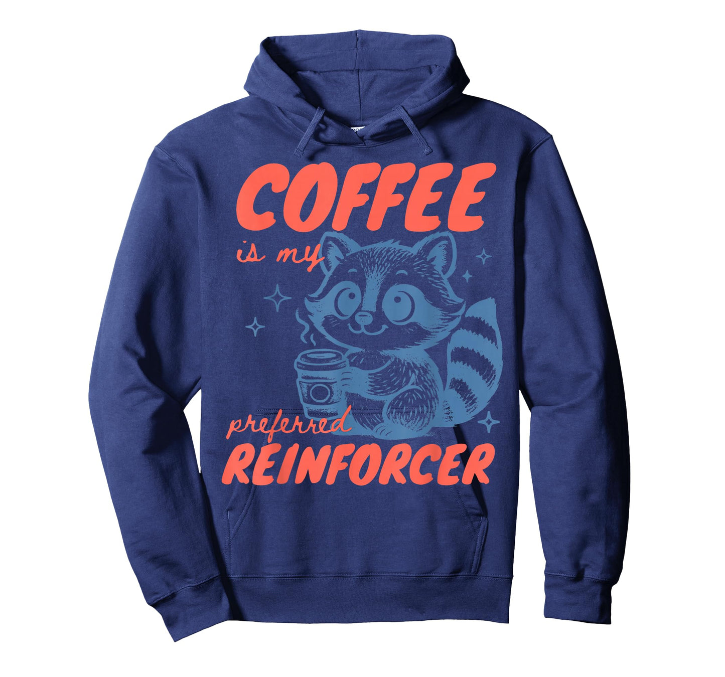 Coffee is My Preferred Reinforcer Raccoon Behavior Analyst T-Shirt
